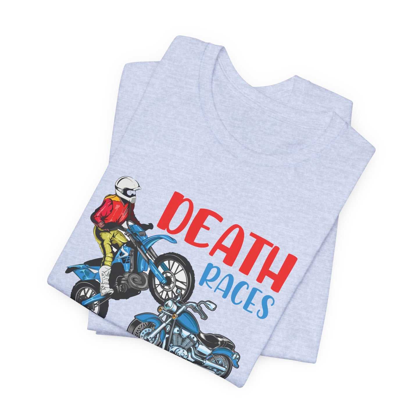 Death Races, Ride and Win - Unisex Jersey Short Sleeve Tee