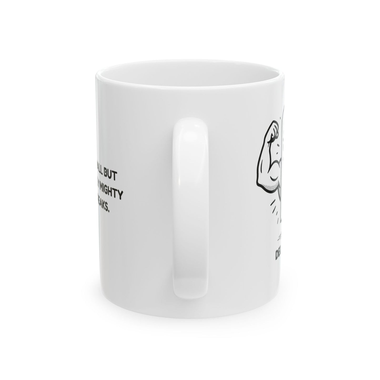 "Delaware: Small but mighty... mostly mighty with tax breaks." Ceramic Mug - 14147