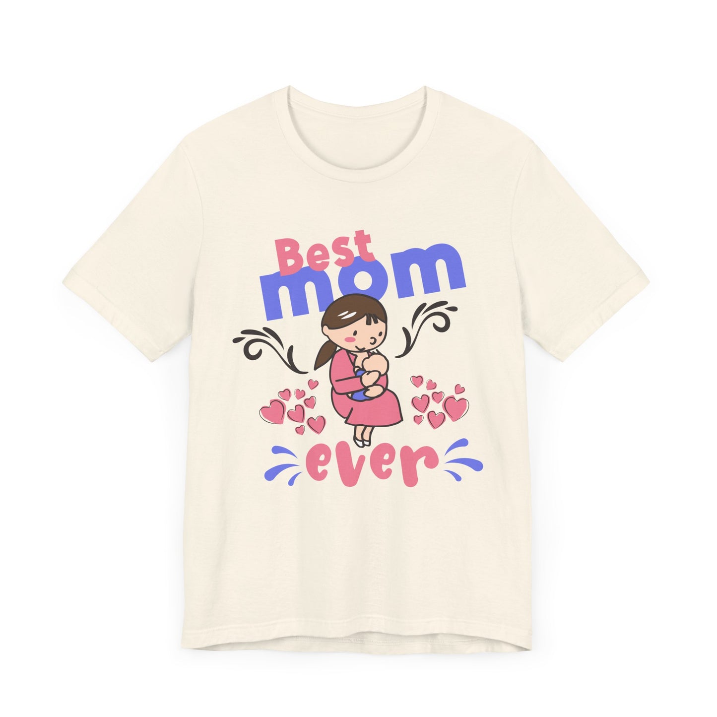 Best Mom Ever - Unisex Jersey Short Sleeve Tee - 13043