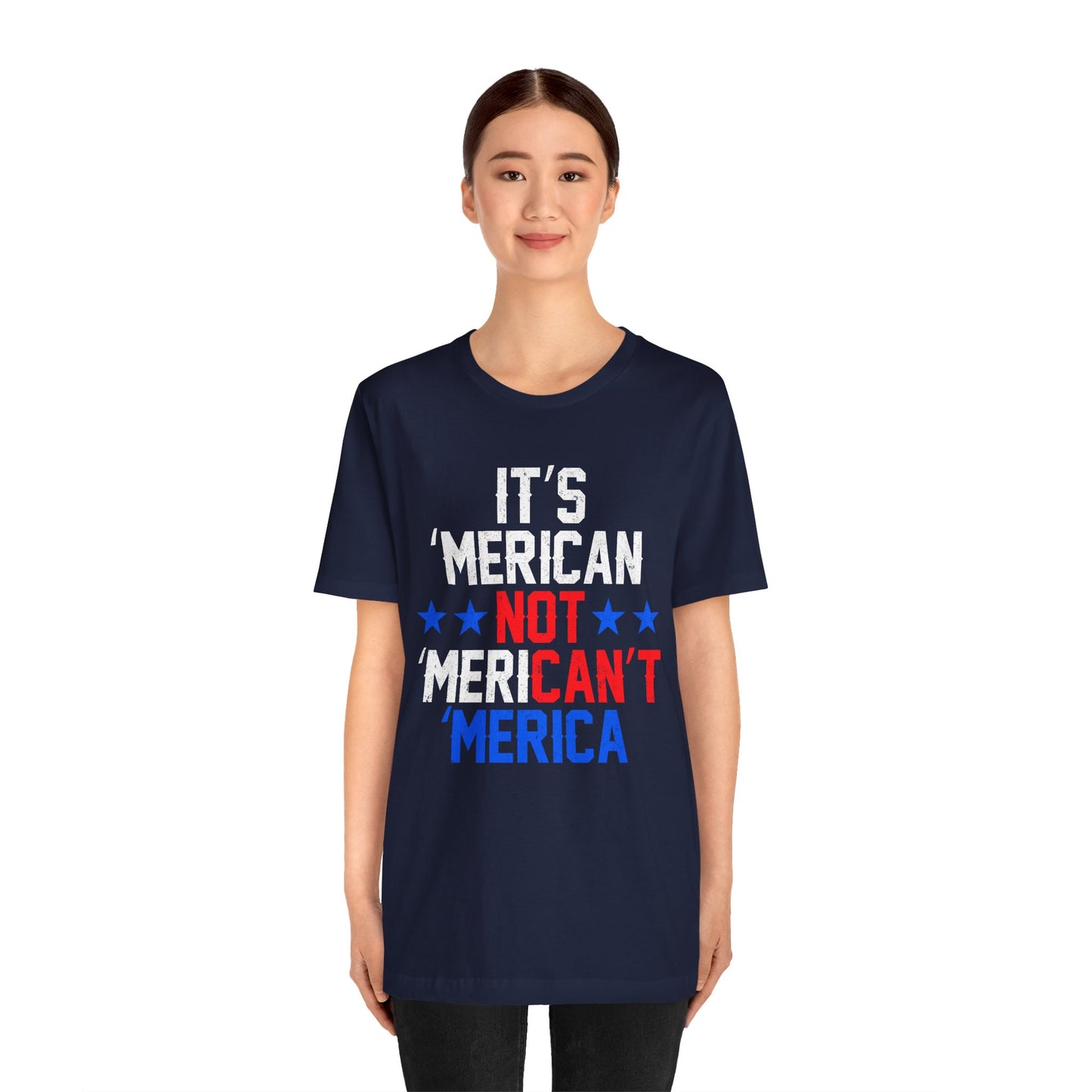 Patriotic Humor Tee, American Pride Shirt, Fun Casual Wear, Gift for Independence Day, Stylish Comfy T-Shirt - 13493
