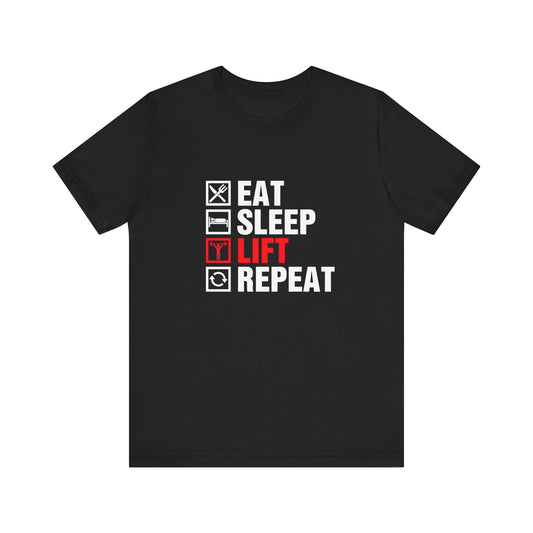 Gym: Eat, Sleep, Lift, Repeat - Unisex Jersey Short Sleeve Tee