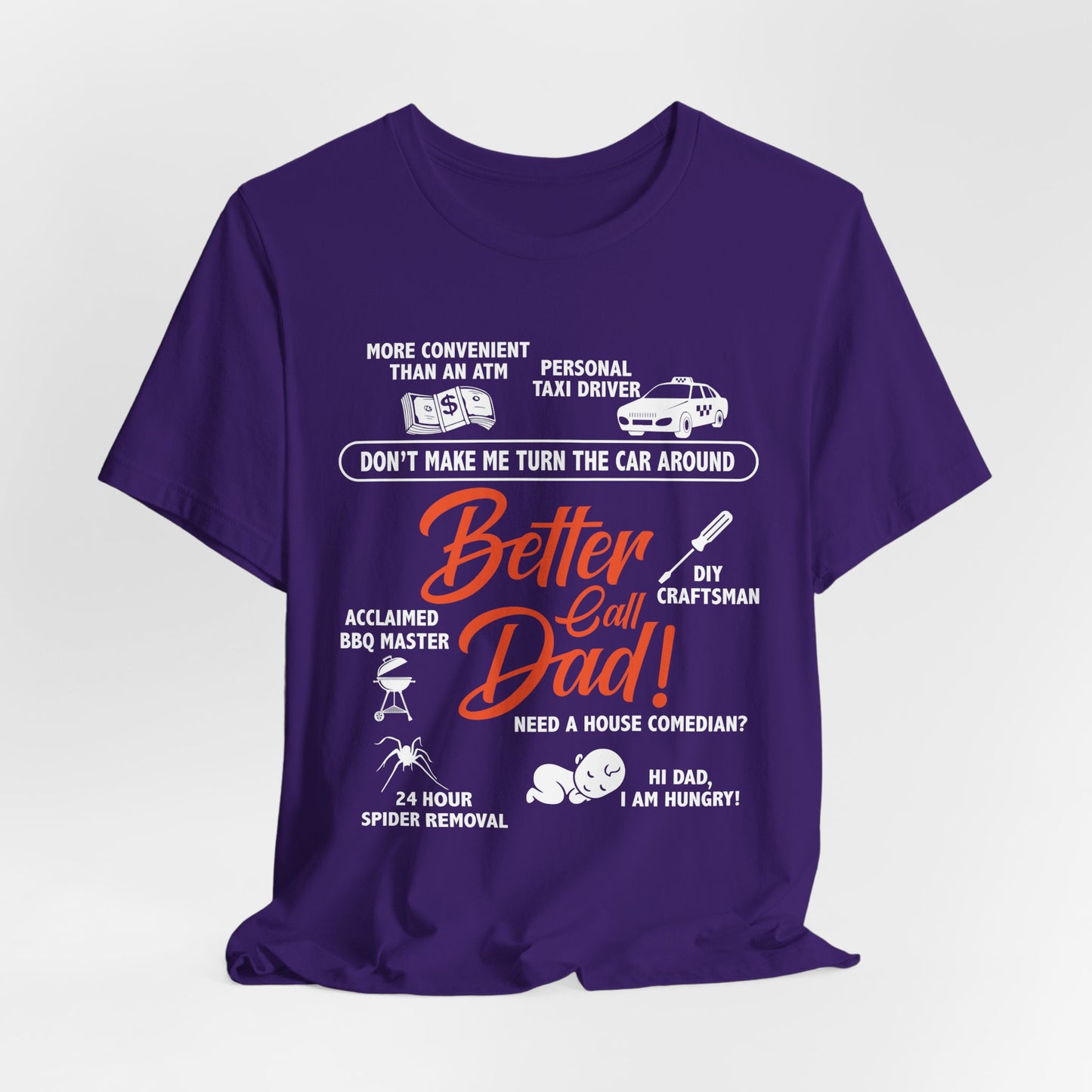 Better Call Dad! - Unisex Jersey Short Sleeve Tee - 13711