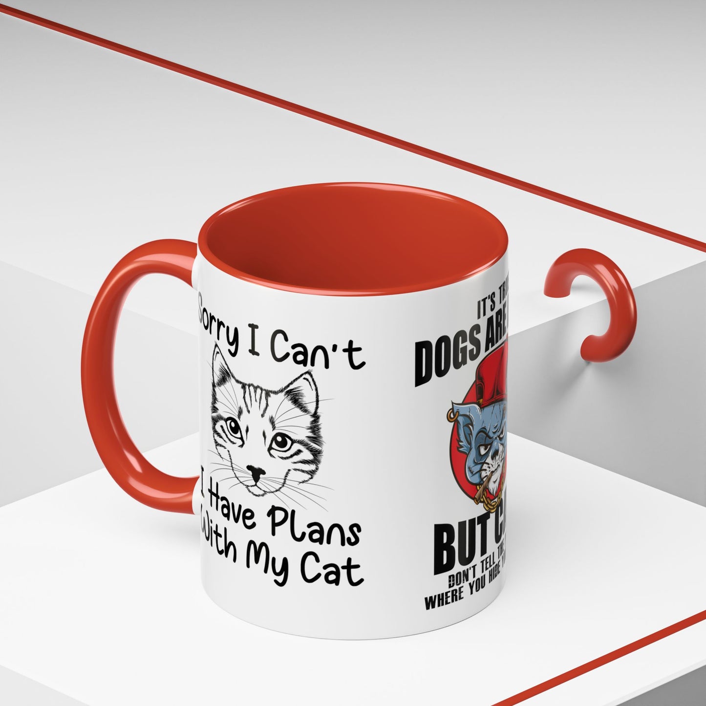 It's True Dogs Are Loyal, But Cats Don't Tell The Police Where You Hide Your Things - Accent Coffee Mug (11, 15oz)