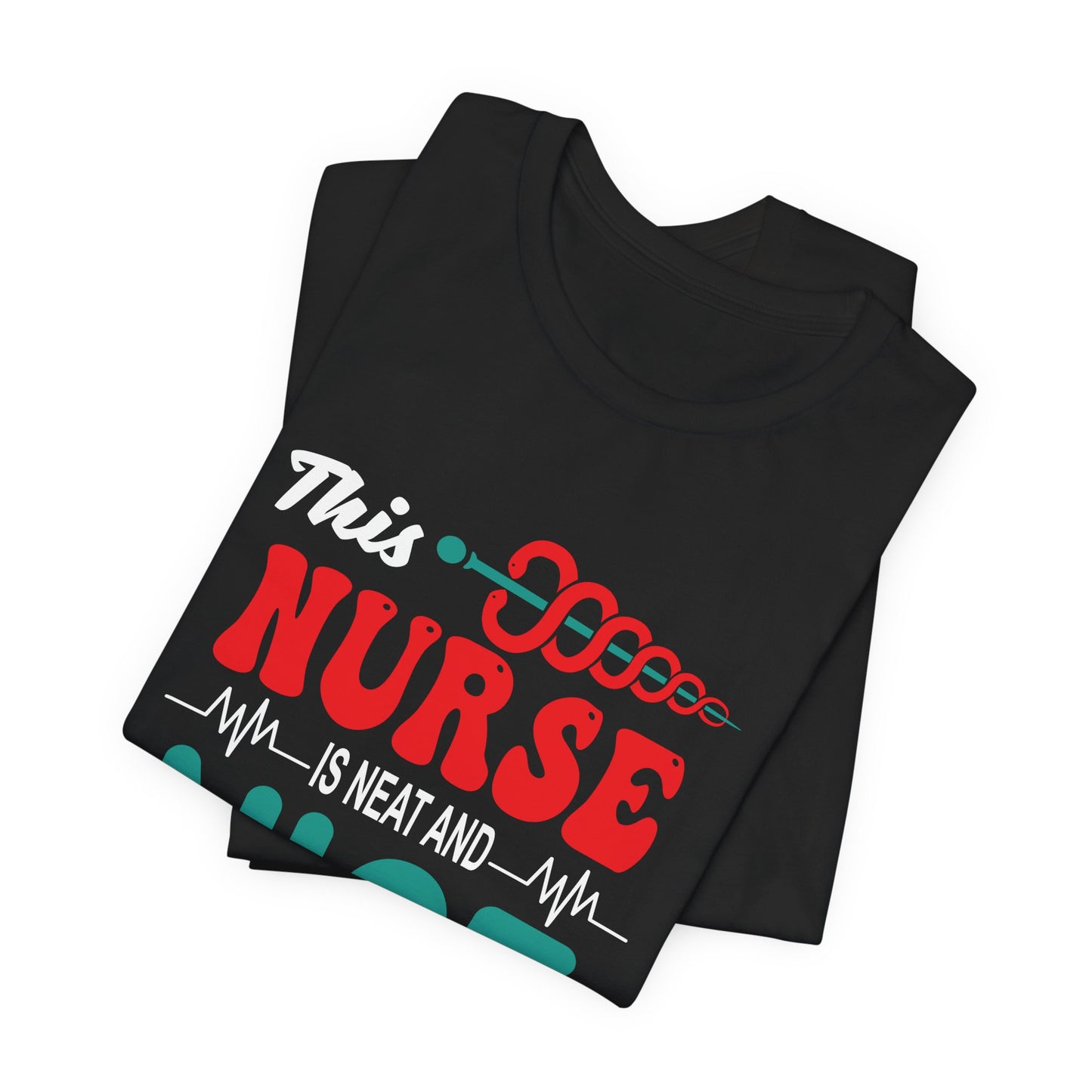 This Nurse Is Neat & Nice - Unisex Jersey Short Sleeve Tee - 13268