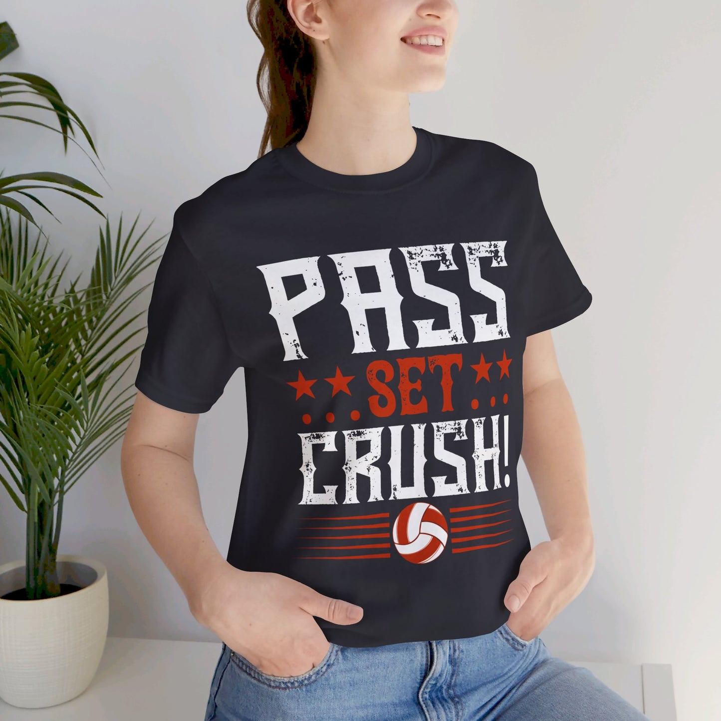 Pass…Set…CRUSH! - Unisex Jersey Short Sleeve Tee