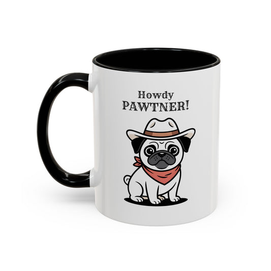 Howdy Pawtner Pug Mug – Cute Cowboy Dog Coffee Mug, Funny Gift for Dog Lovers (11oz / 15oz) - 14777