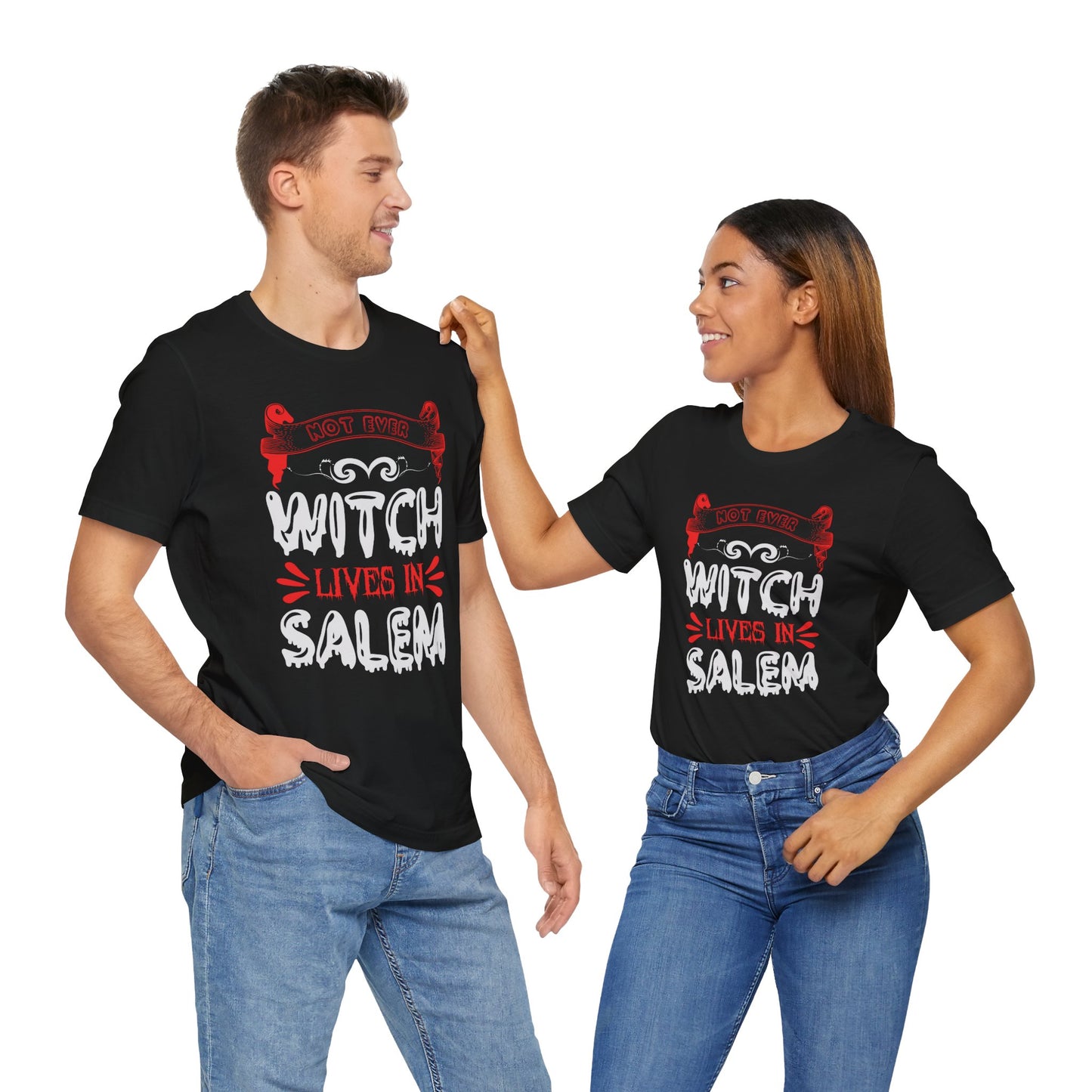 Not Every Witch Lives in Salem - Unisex Jersey Short Sleeve Tee - 12482
