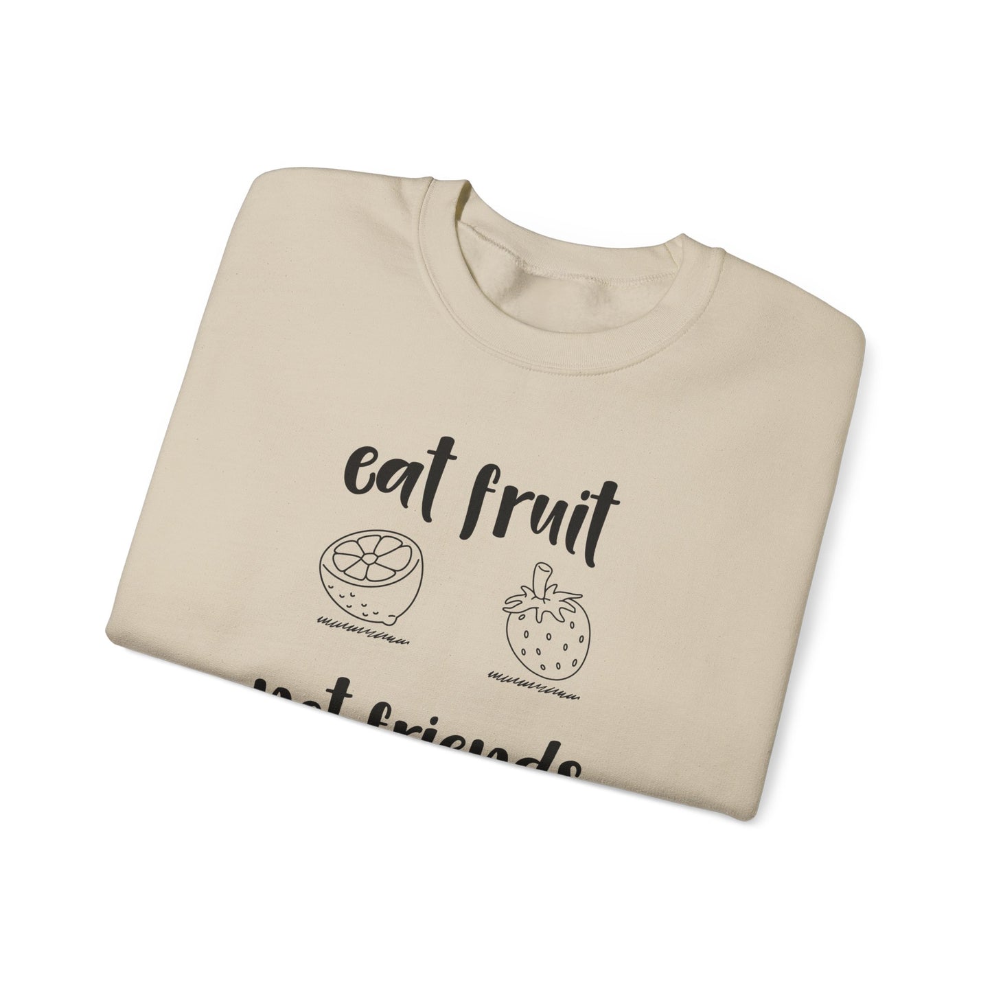 Eat Fruits, Not Friends - Unisex Heavy Blend™ Crewneck Sweatshirt