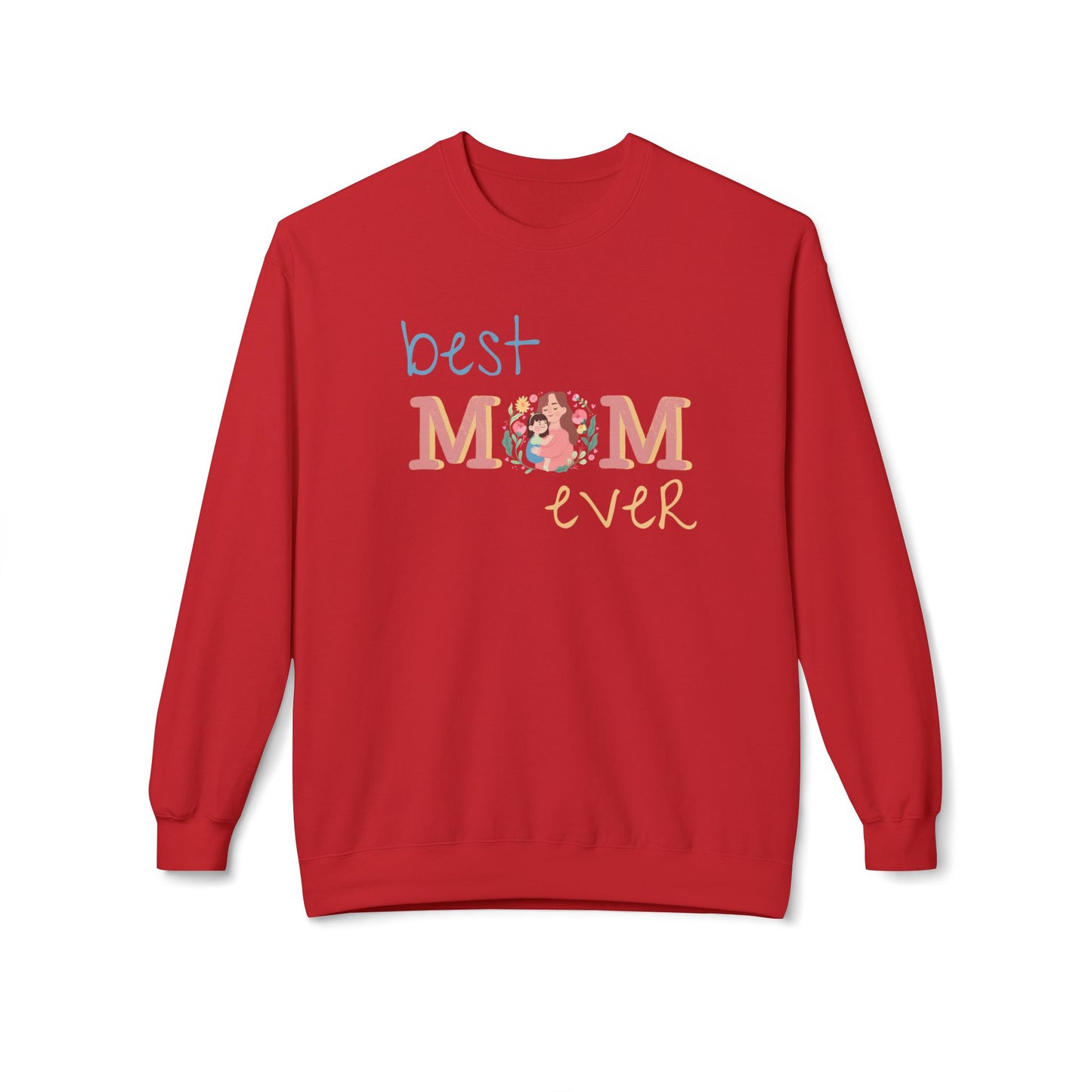Best Mom Ever Crewneck Sweatshirt for Moms - 11836