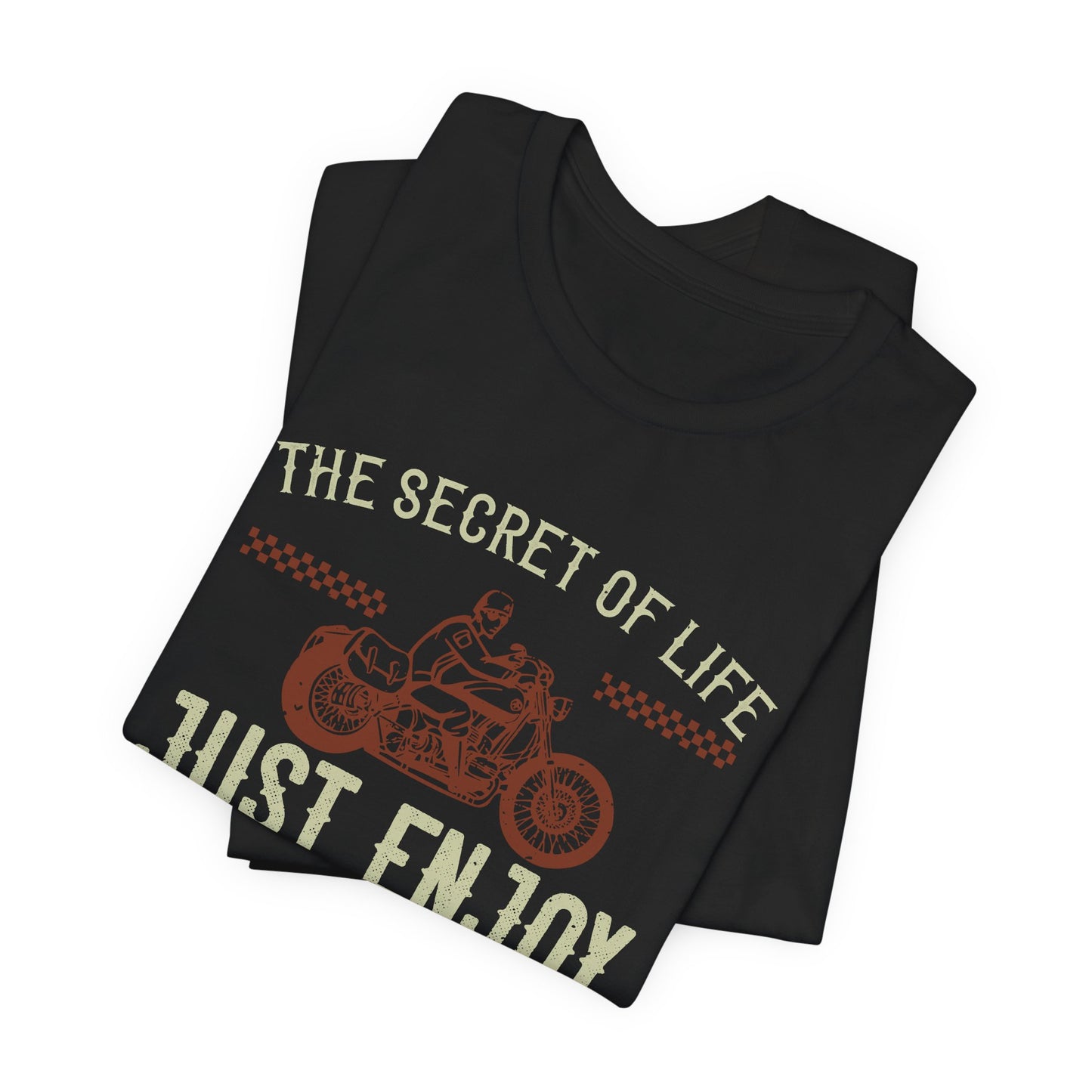 The Secret Life: Just Enjoy the Ride - Unisex Jersey Short Sleeve Tee