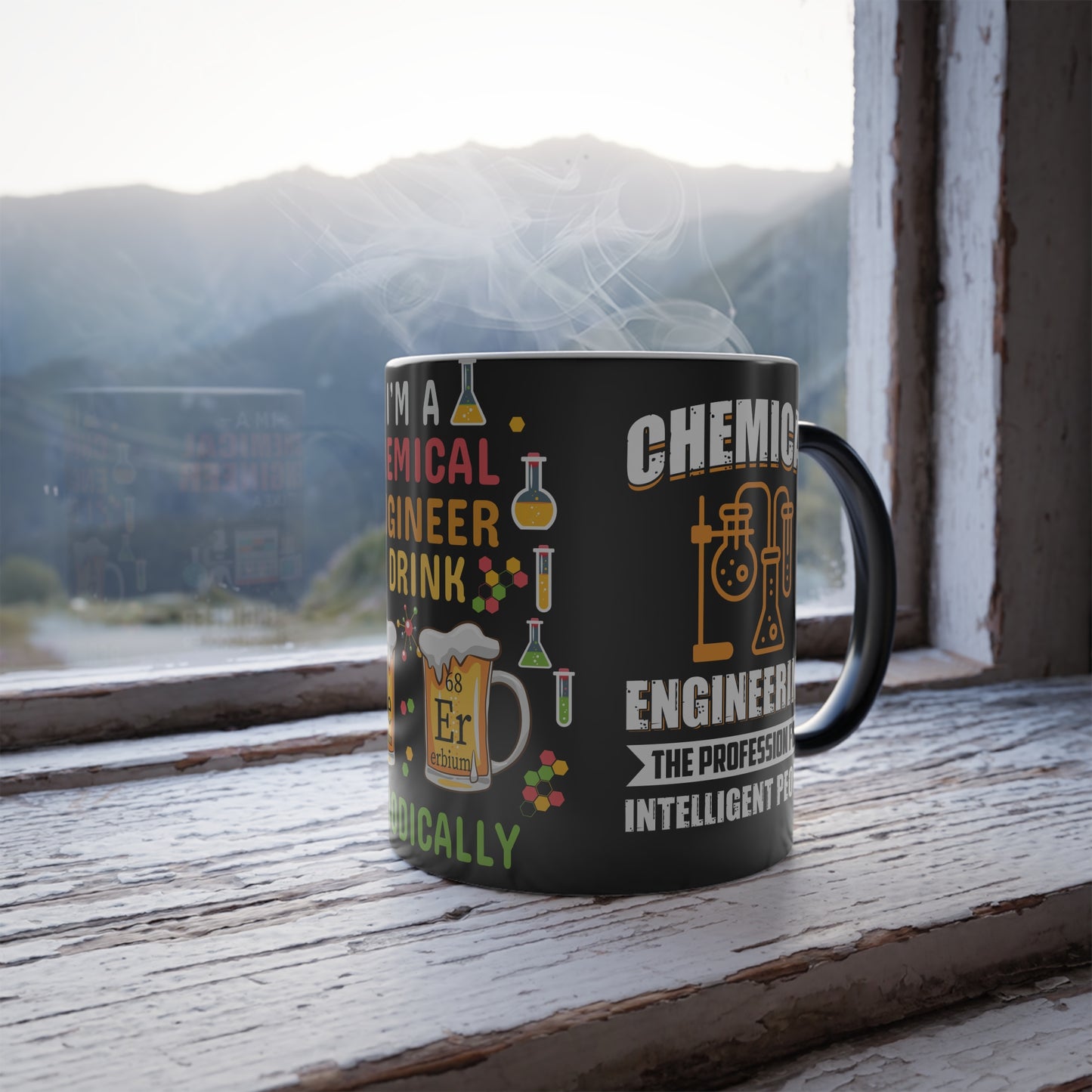 Chemical Engineer: I Drink Periodically - Color Morphing Mug, 11oz