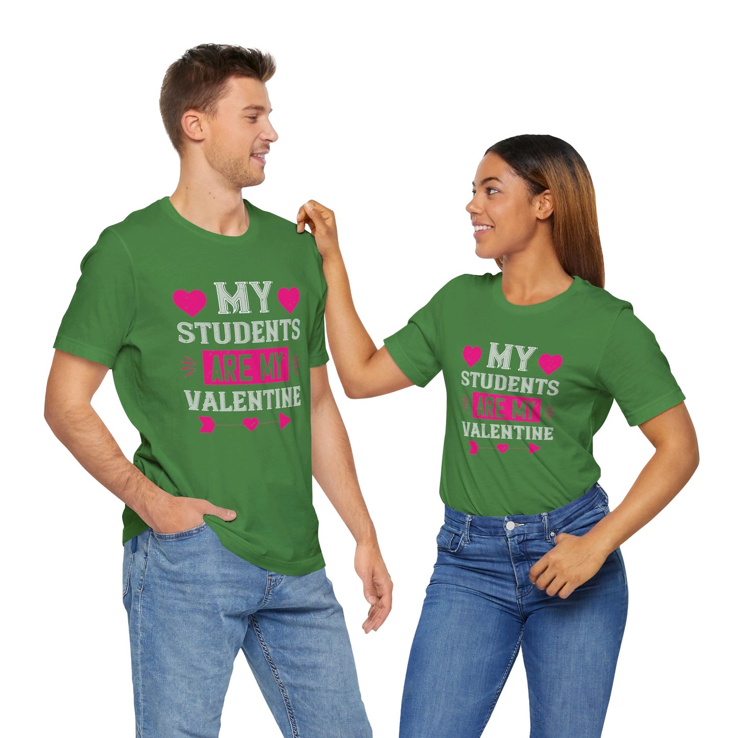 My Students Are My Valentine - Unisex Jersey Short Sleeve Tee