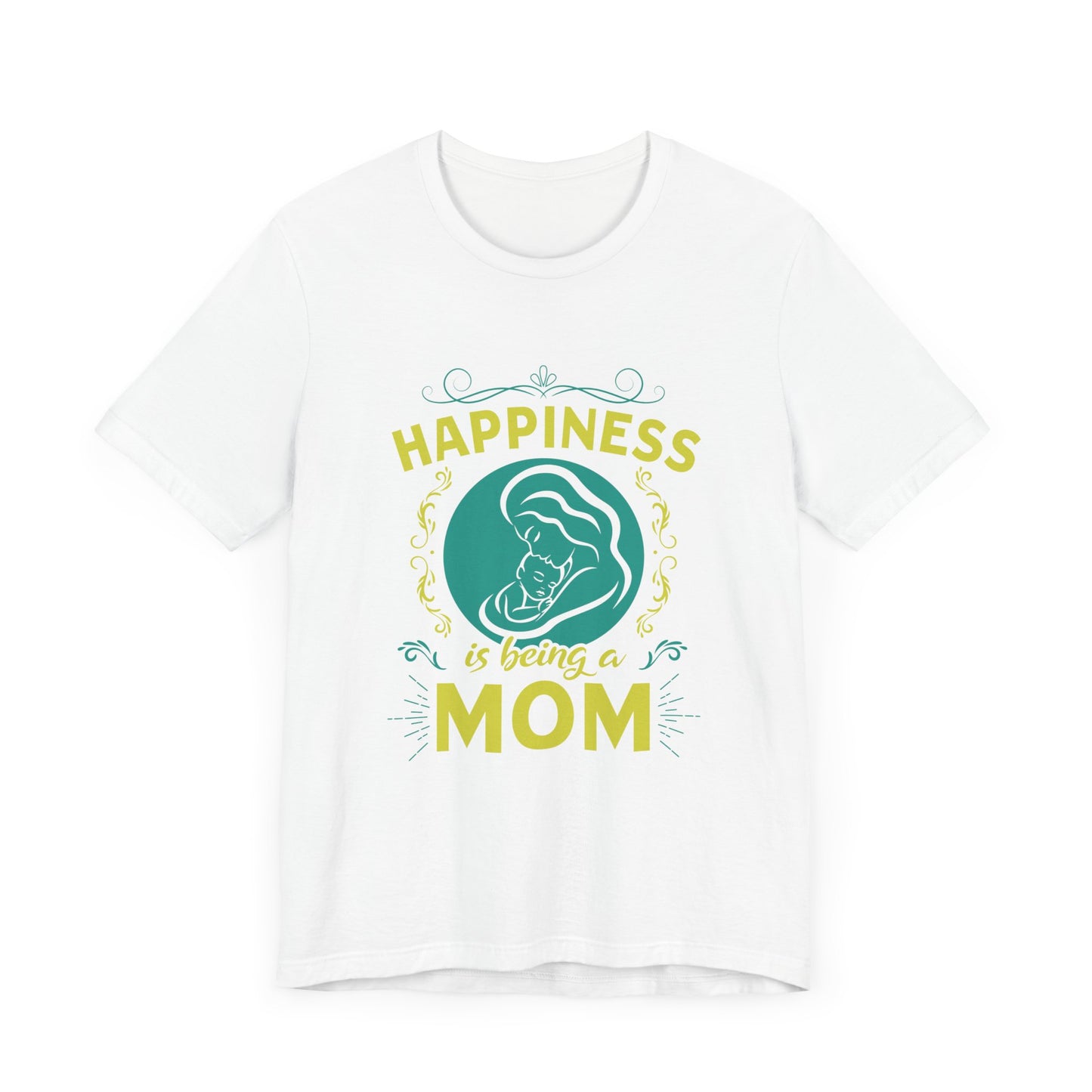 Happiness Is Being A Mom - Unisex Jersey Short Sleeve Tee