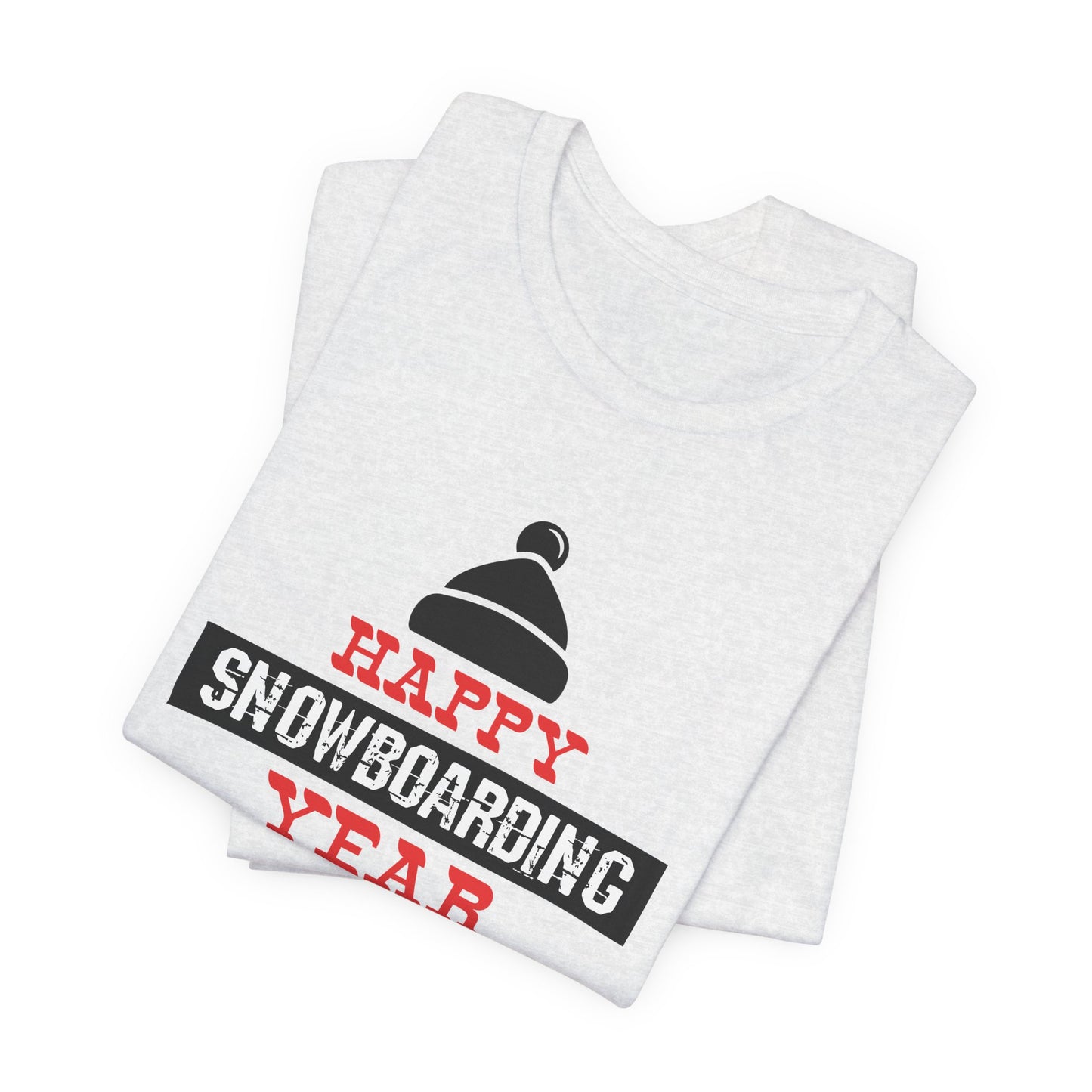 Happy Snowboarding Year - Unisex Jersey Short Sleeve Tee