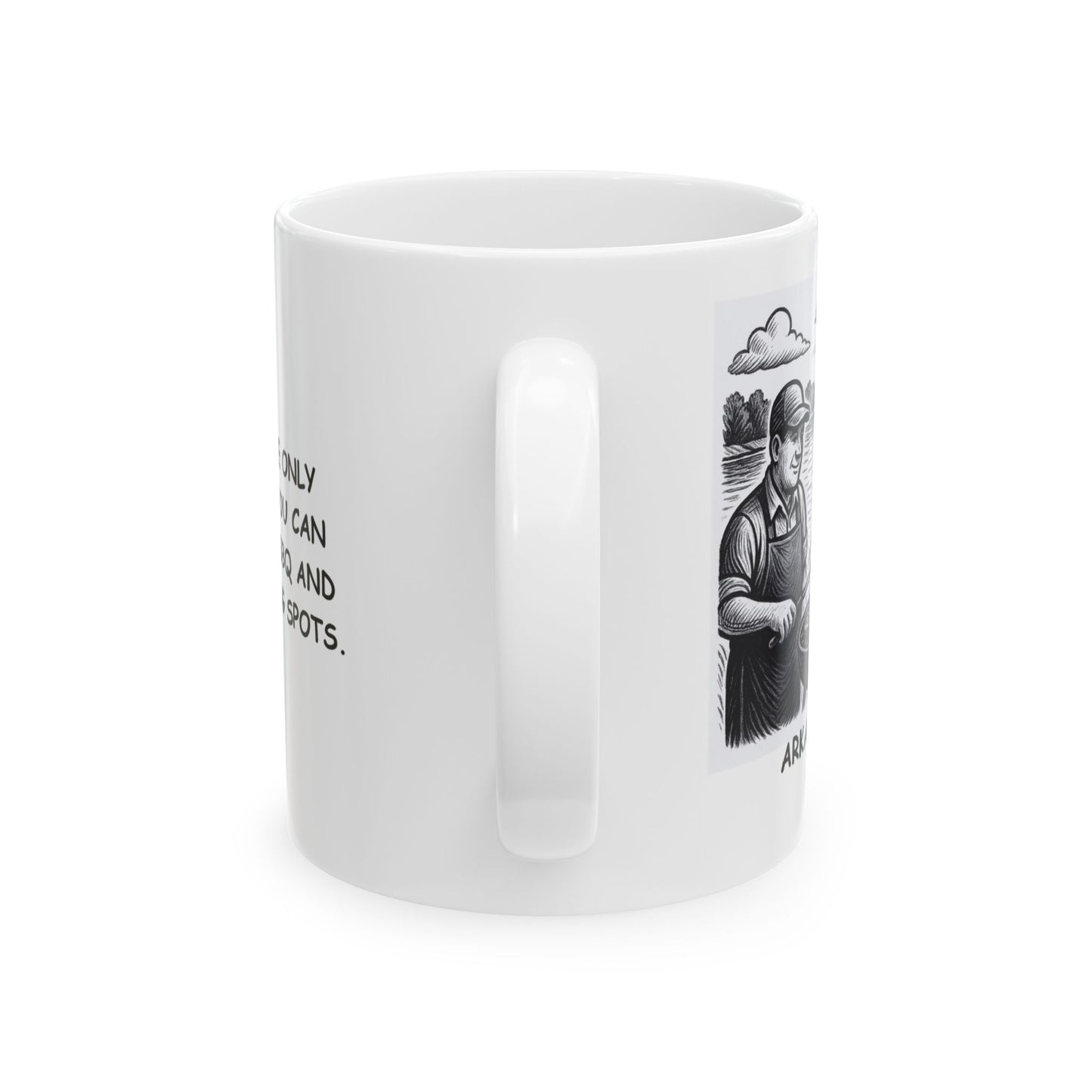 "Arkansas: The only state where you can find the best BBQ and the best fishing spots." Coffee Mug - 13273