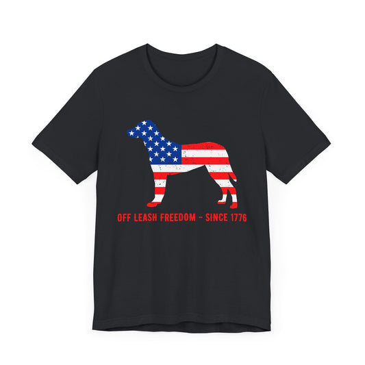 Patriotic Dog Lover Tee | Off Leash Freedom T-shirt, Dog Graphic Shirt, Fourth of July Gift, Casual Wear, Pet Lover Apparel - 13790