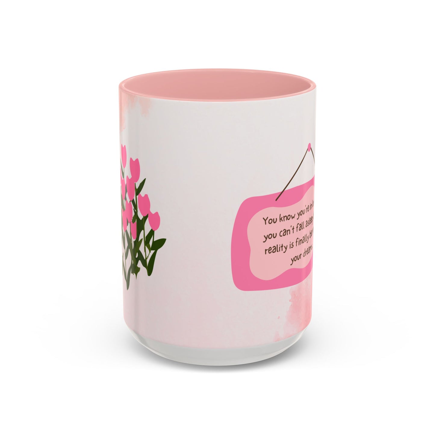 You Know You're in Love When You Can't Fall Asleep - Accent Coffee Mug (11, 15oz) - 11065