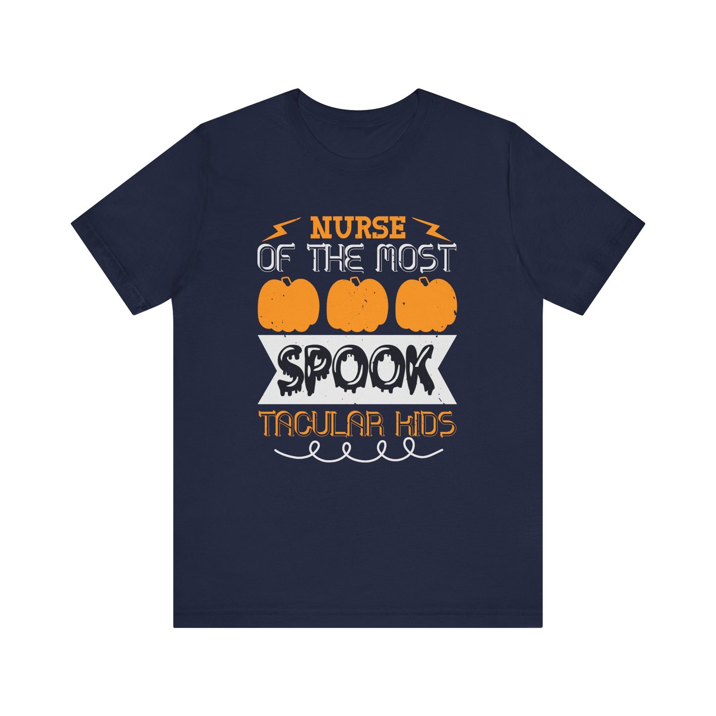 Nurse of the Most Spook-Tacular Kids - Unisex Jersey Short Sleeve Tee - 12481