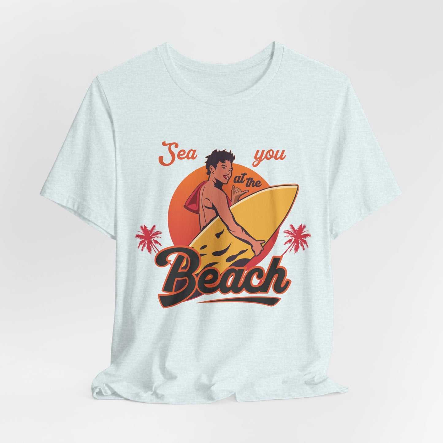 See You At The Beach - Unisex Jersey Short Sleeve Tee - 13138