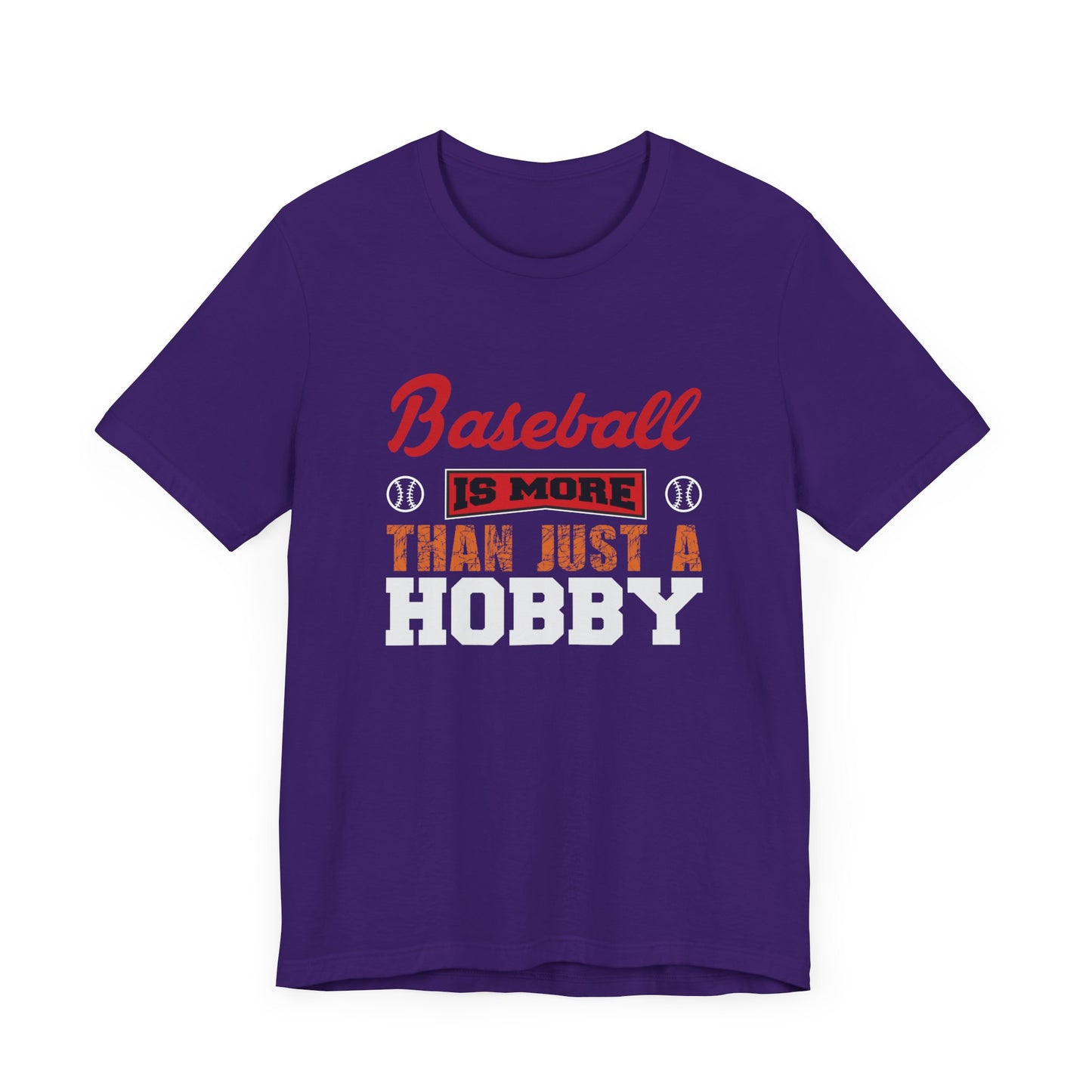 Baseball Is More Than Just A Hobby - Unisex Jersey Short Sleeve Tee