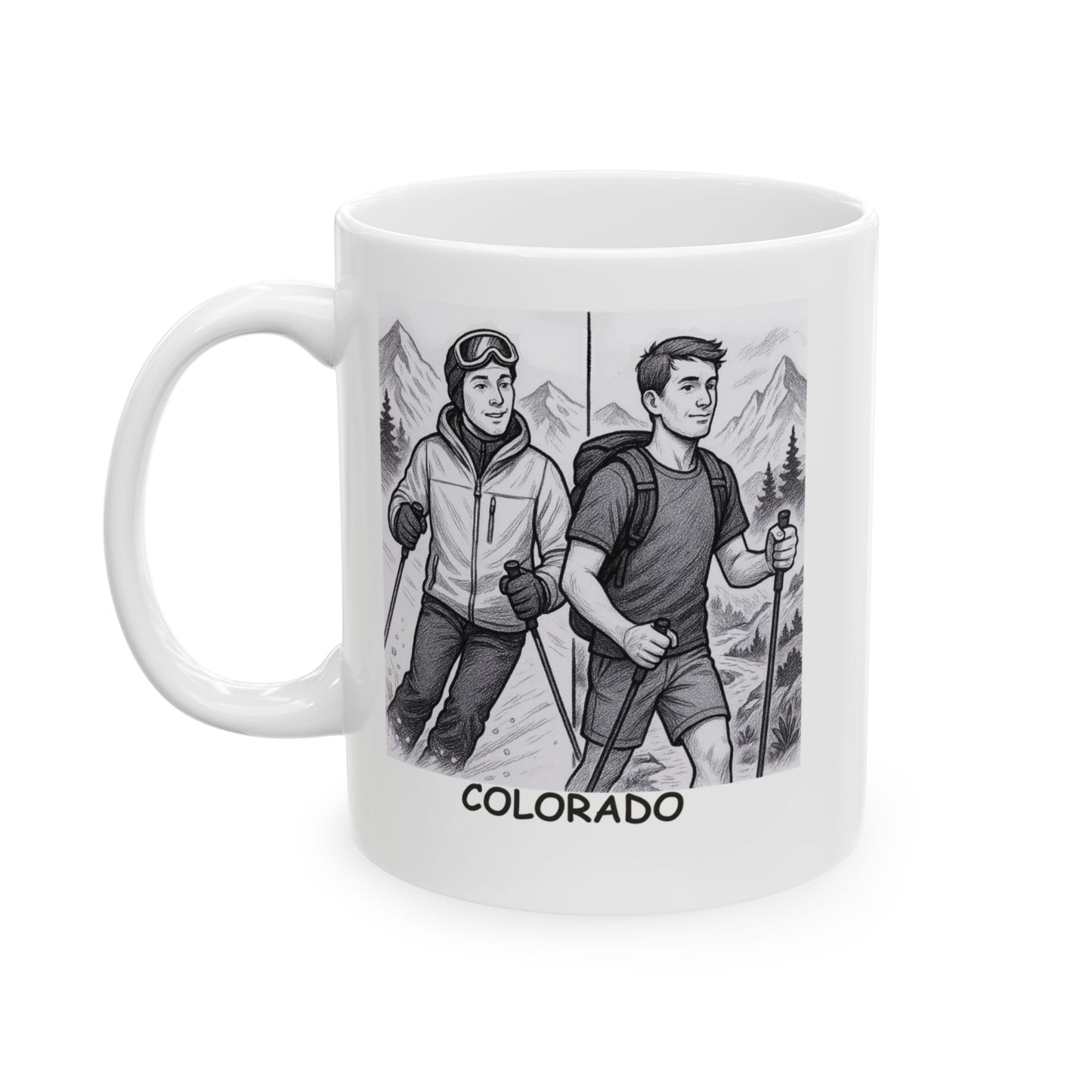 "Colorado: Where you can ski in the morning and hike in the afternoon." Ceramic Mug - 13461