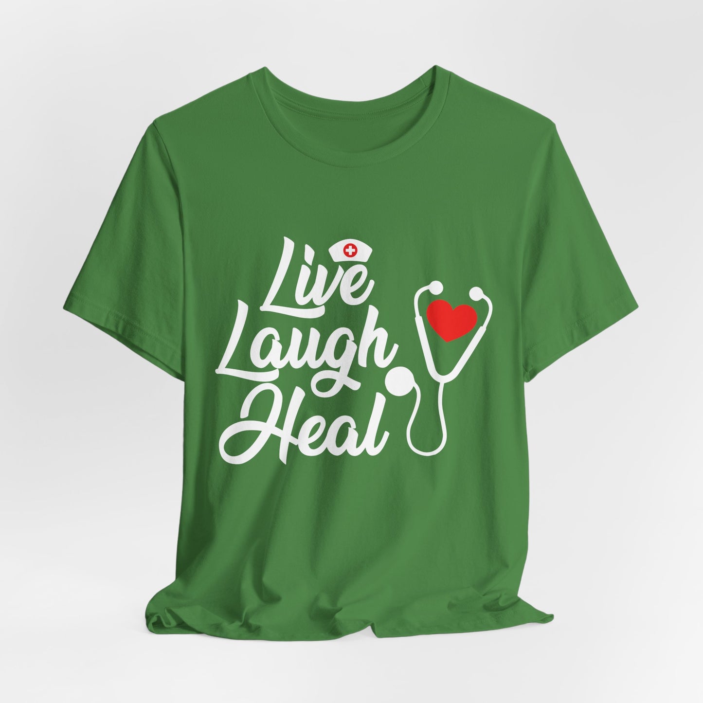 Nurse: Live Laugh Heal - Unisex Jersey Short Sleeve Tee - 13284