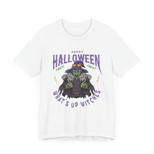 Happy Halloween, What's Up Witches  - Unisex Jersey Short Sleeve Tee