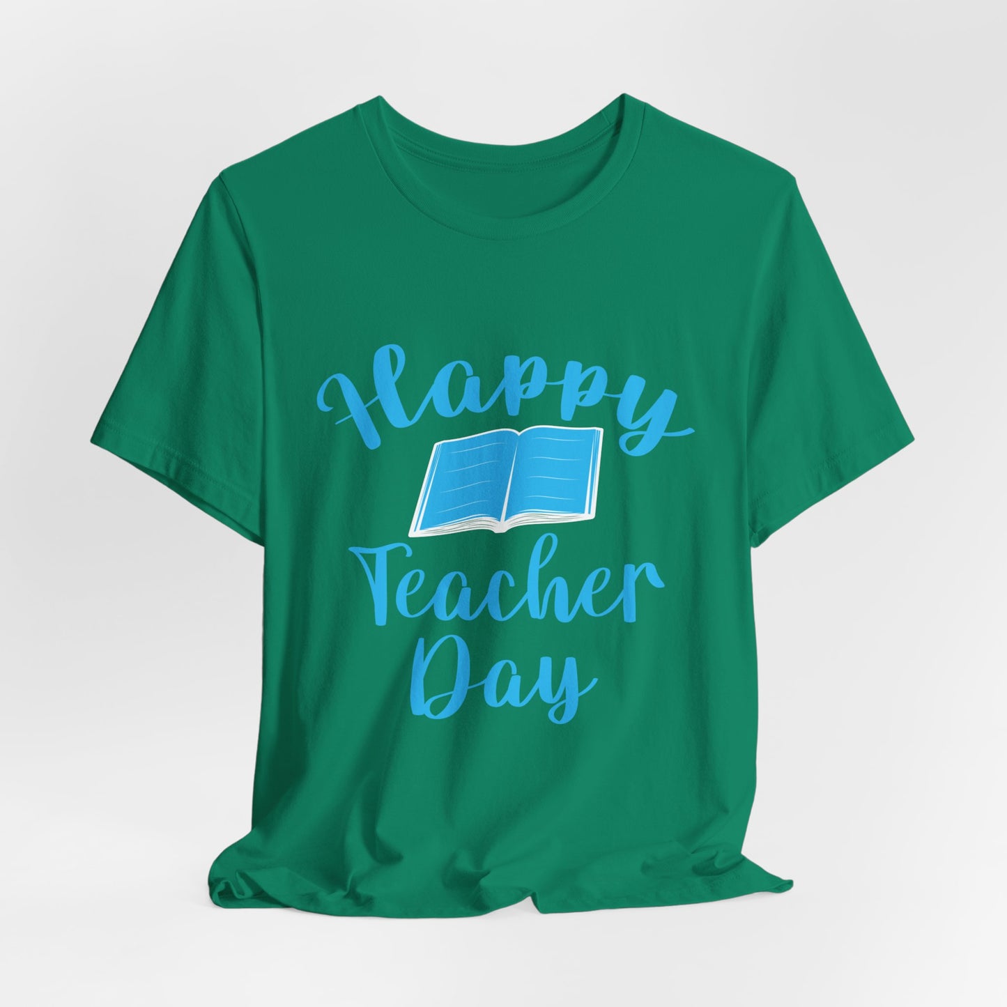 Teacher: Happy Teacher Day - Unisex Jersey Short Sleeve Tee