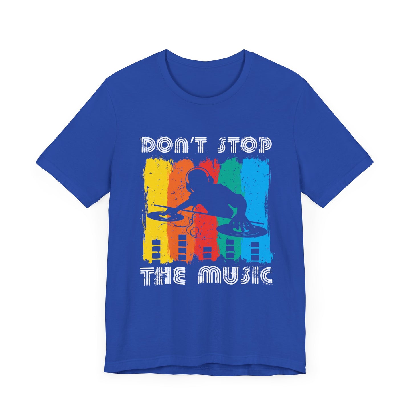 Don't Stop The Music - Unisex Jersey Short Sleeve Tee