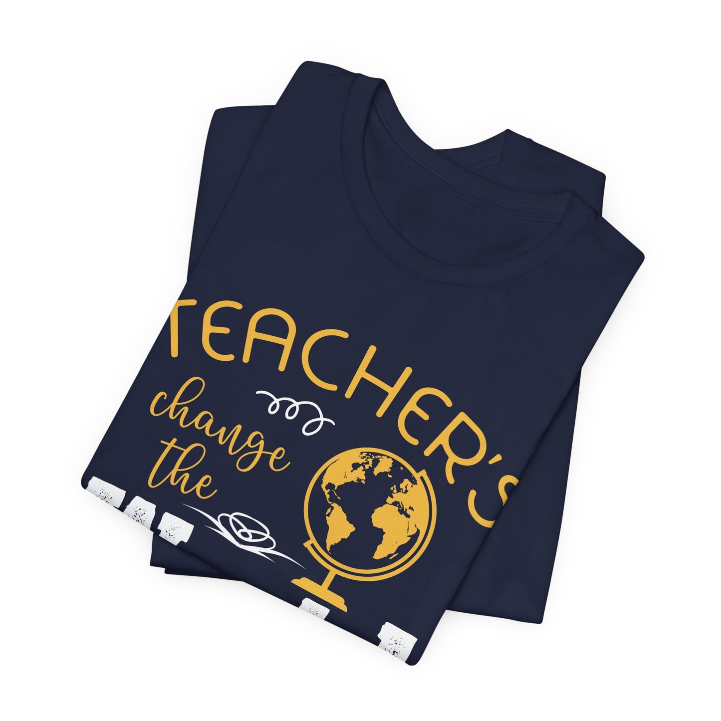 Teachers Change The World - Unisex Jersey Short Sleeve Tee - 13432