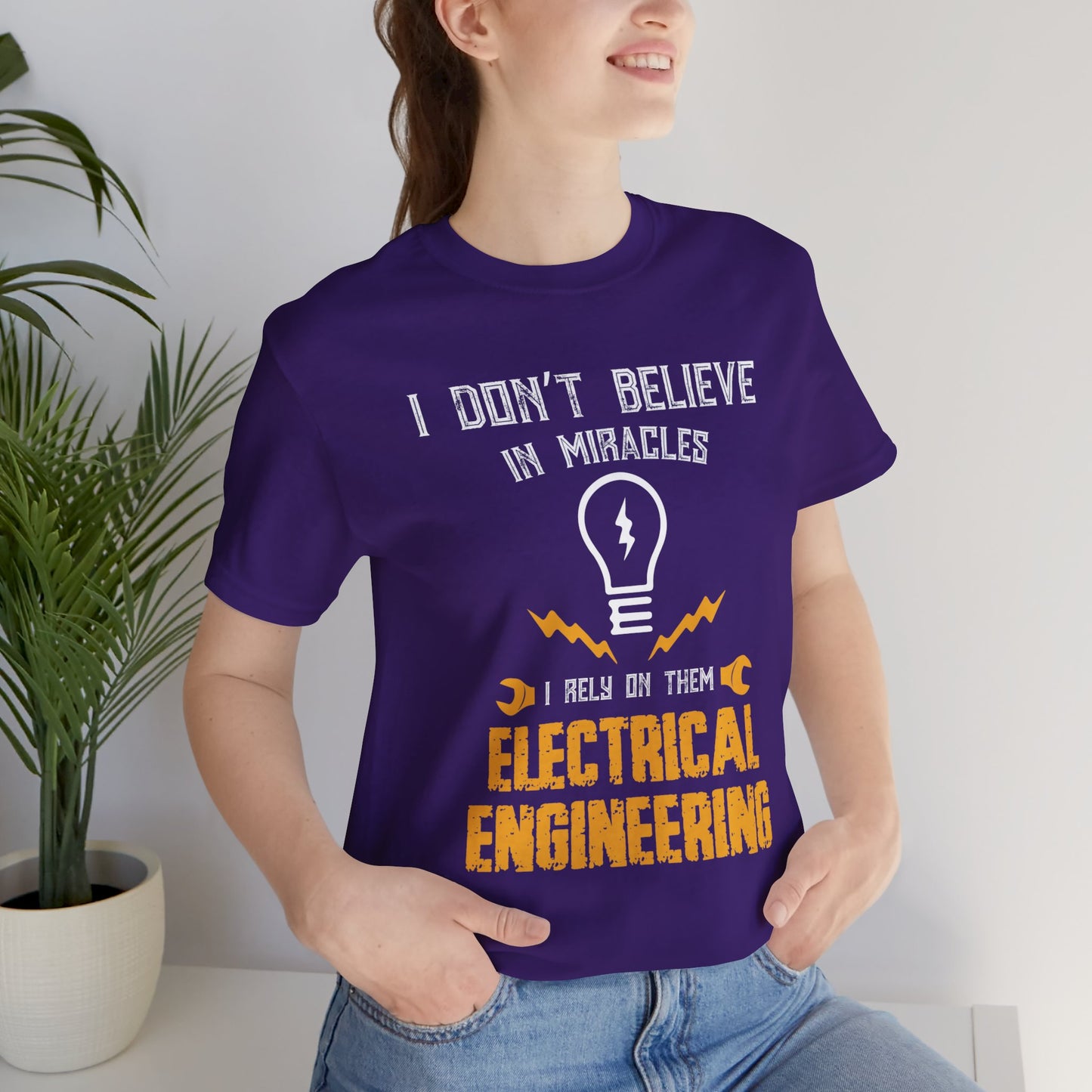 Engineer: I Don't Believe In Miracles, I Rely On Them, Electrical Engineering - Unisex Jersey Short Sleeve Tee