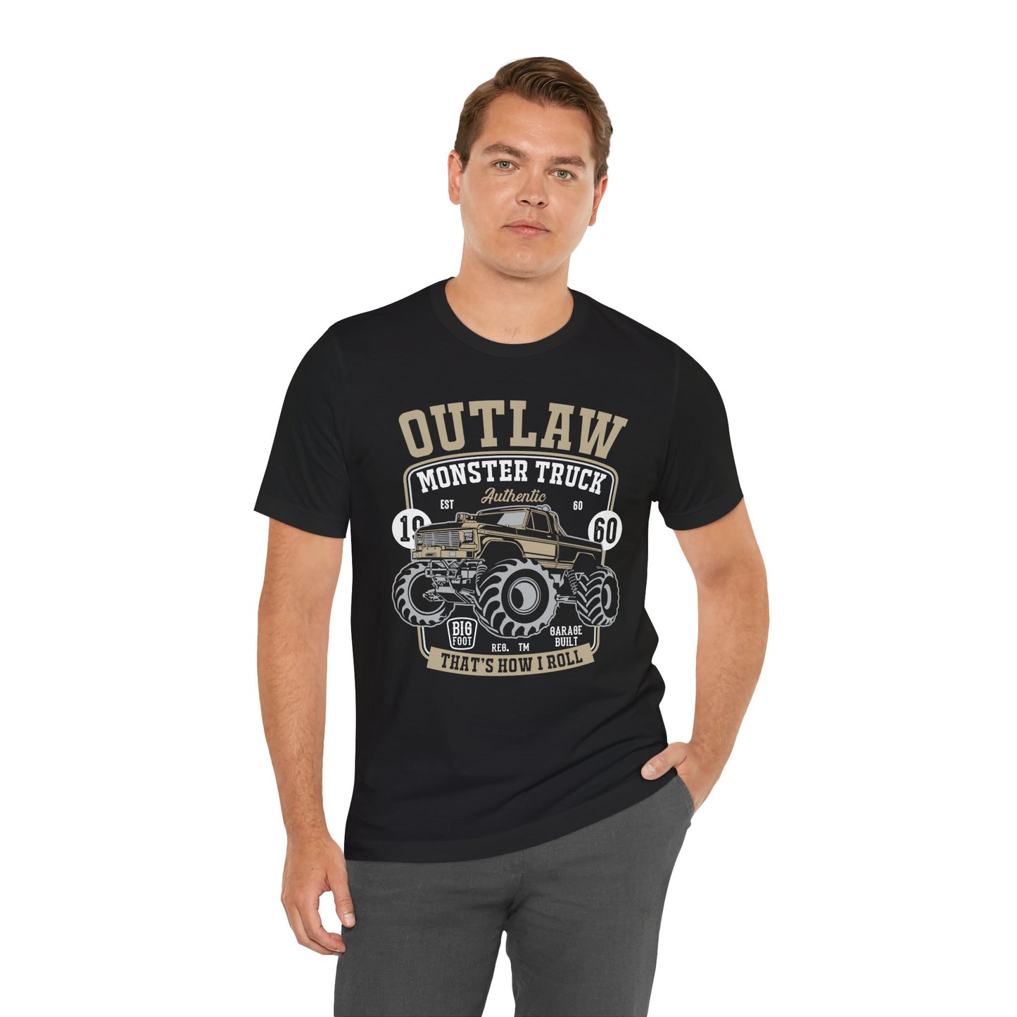 Outlaw, Monster Truck, 1960, That's How I Roll - Unisex Jersey Short Sleeve Tee - 12578