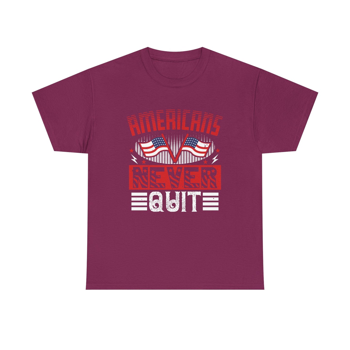 Bold American Pride Tee - 'Americans Never Quit' Graphic Shirt, Patriotic Apparel, Unisex Cotton Tee, Gift for Veterans, Independence - 13814