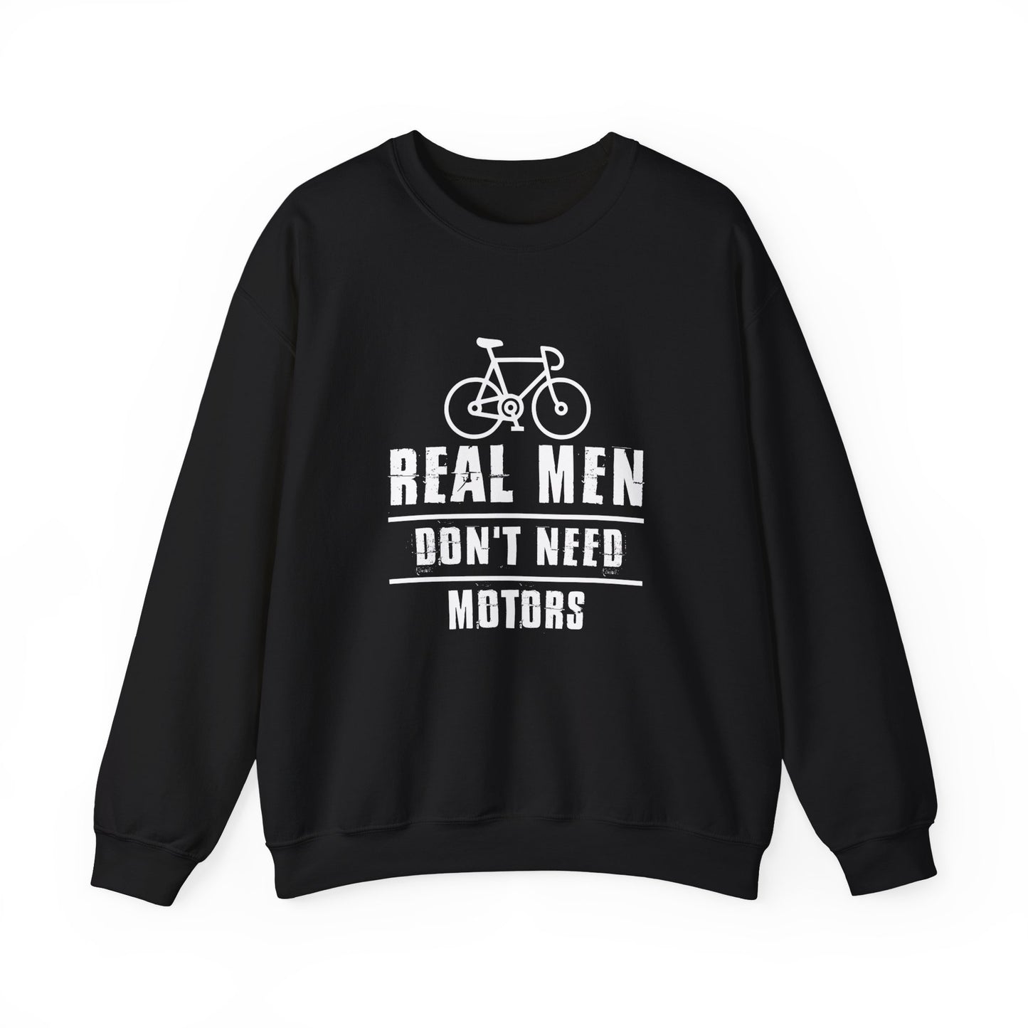 Real Men Don't Need Motor - Unisex Heavy Blend™ Crewneck Sweatshirt