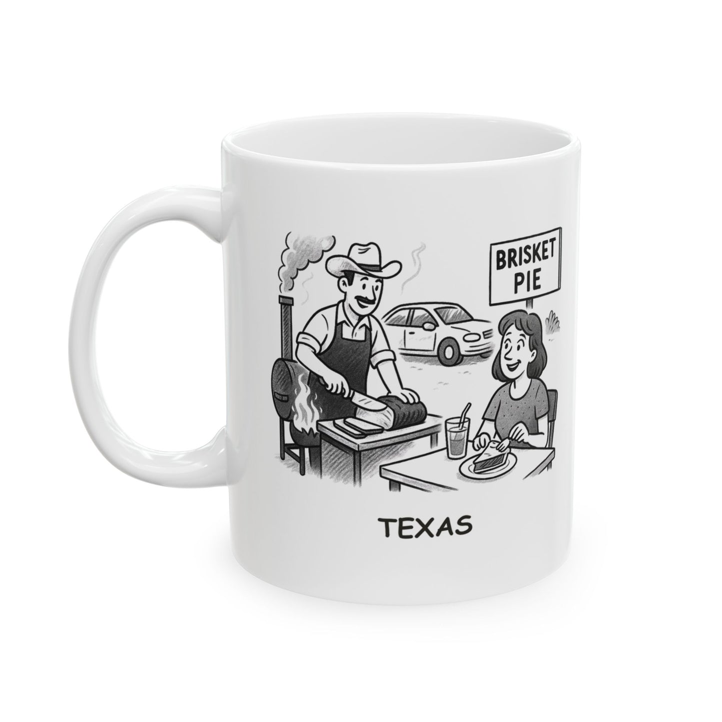 "Texas: Where every road trip ends with a pit stop for brisket and a slice of pie." Ceramic Mug - 12753