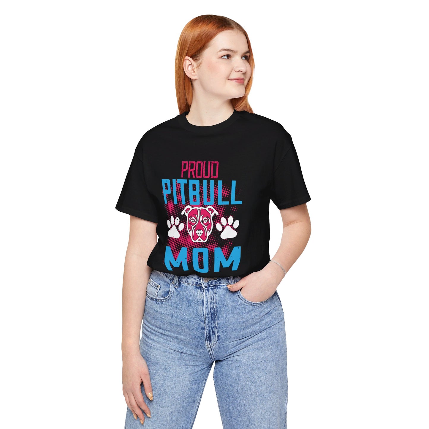 Proud Pitbull Mom - Unisex Jersey Short Sleeve Tee