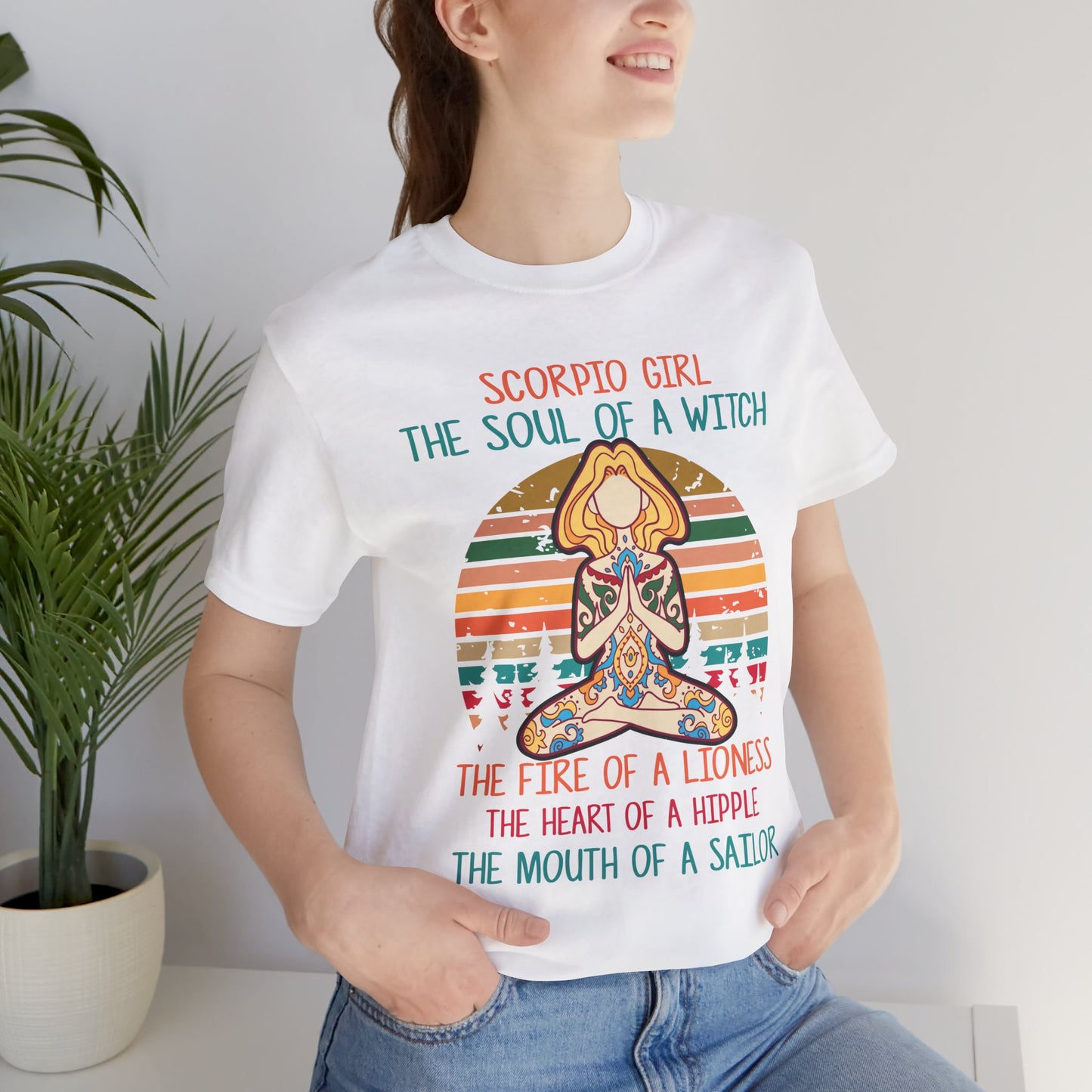 Yoga: Scorpio Girl, The Soul Of A Witch, The Fire Of A Lioness, The Heart Of A Hipple, The Mouth Of a Sailor - Unisex Jersey Short Sleeve Tee - 12529