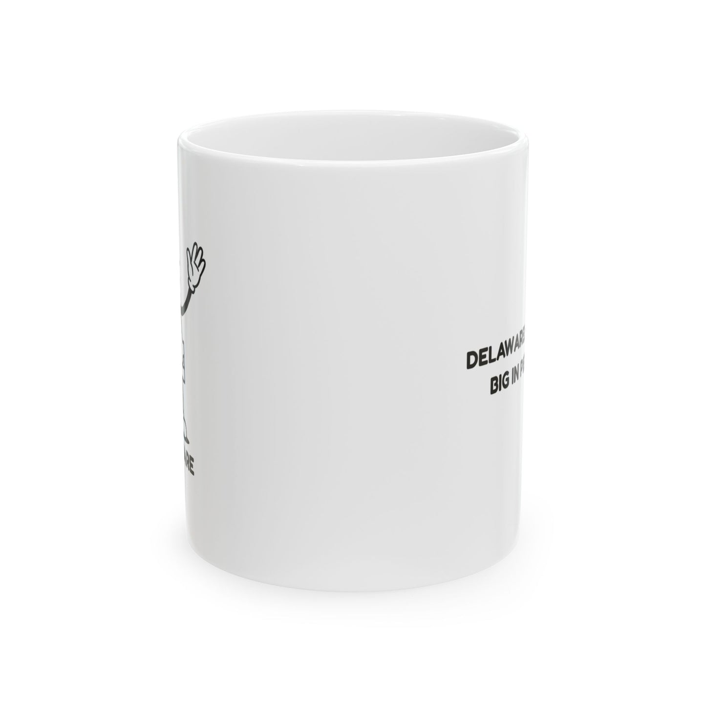 "Delaware: Small in size, big in personality." Ceramic Mug, 11/15oz - 14117
