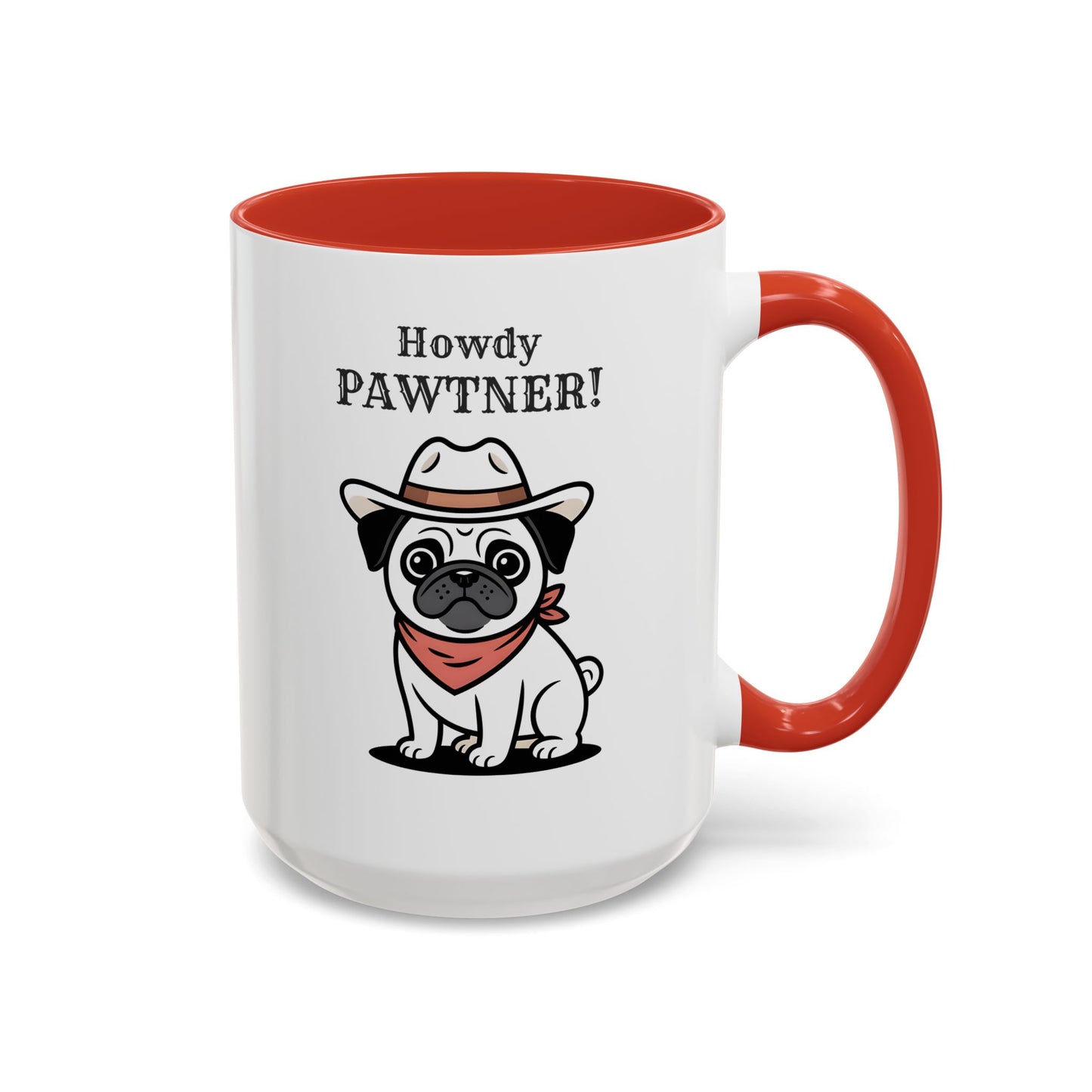 Howdy Pawtner Pug Mug – Cute Cowboy Dog Coffee Mug, Funny Gift for Dog Lovers (11oz / 15oz) - 14777