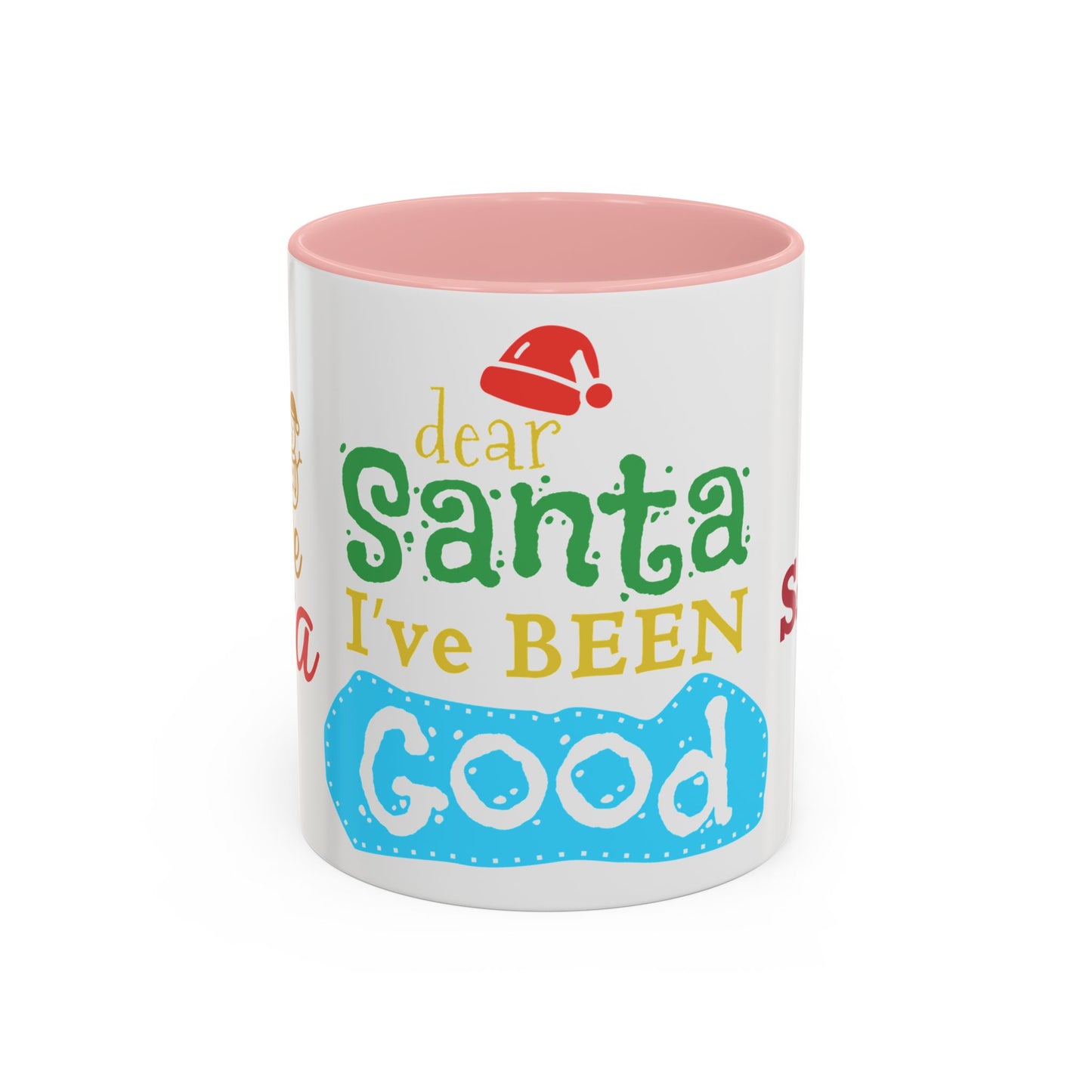 Dear Santa, I've Been Good - Accent Coffee Mug (11, 15oz)