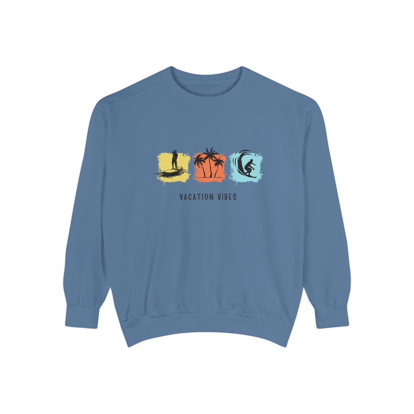 Vacation Vibes - Unisex Garment-Dyed Sweatshirt - 10485
