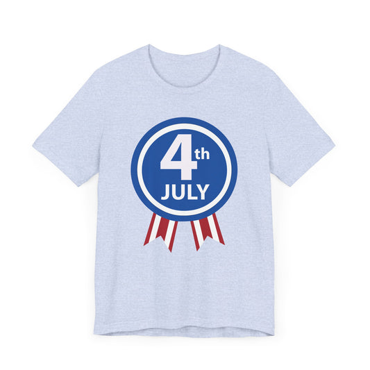 July 4, Independence Day - Unisex Jersey Short Sleeve Tee