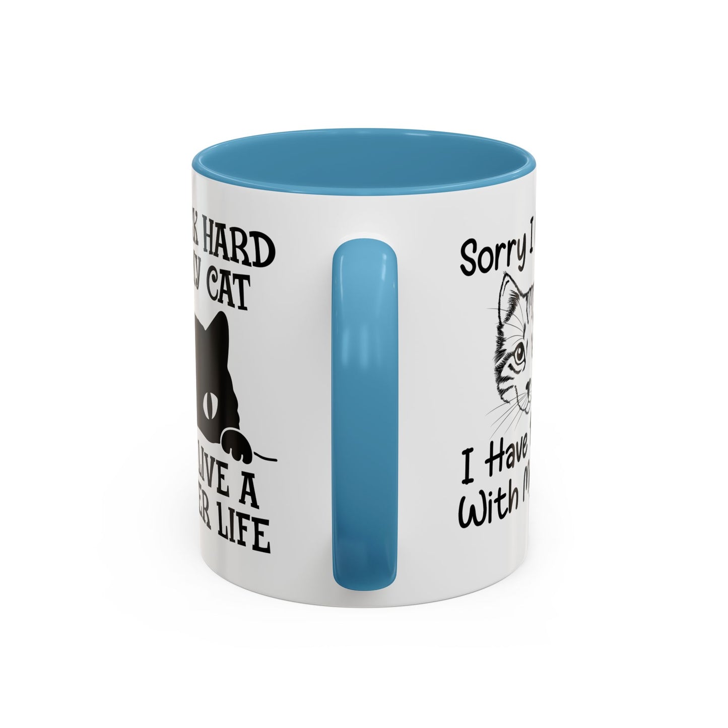 It's True Dogs Are Loyal, But Cats Don't Tell The Police Where You Hide Your Things - Accent Coffee Mug (11, 15oz)