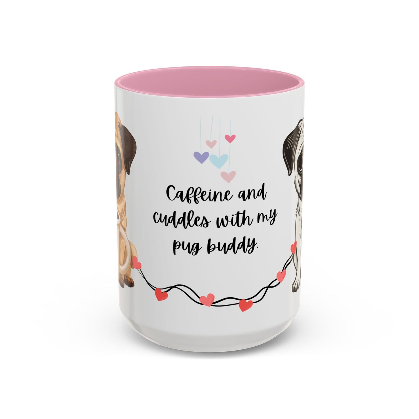 A Pug in Hand, Coffee in the Other—Perfect Morning - Colorful Mugs, 11oz - 10630