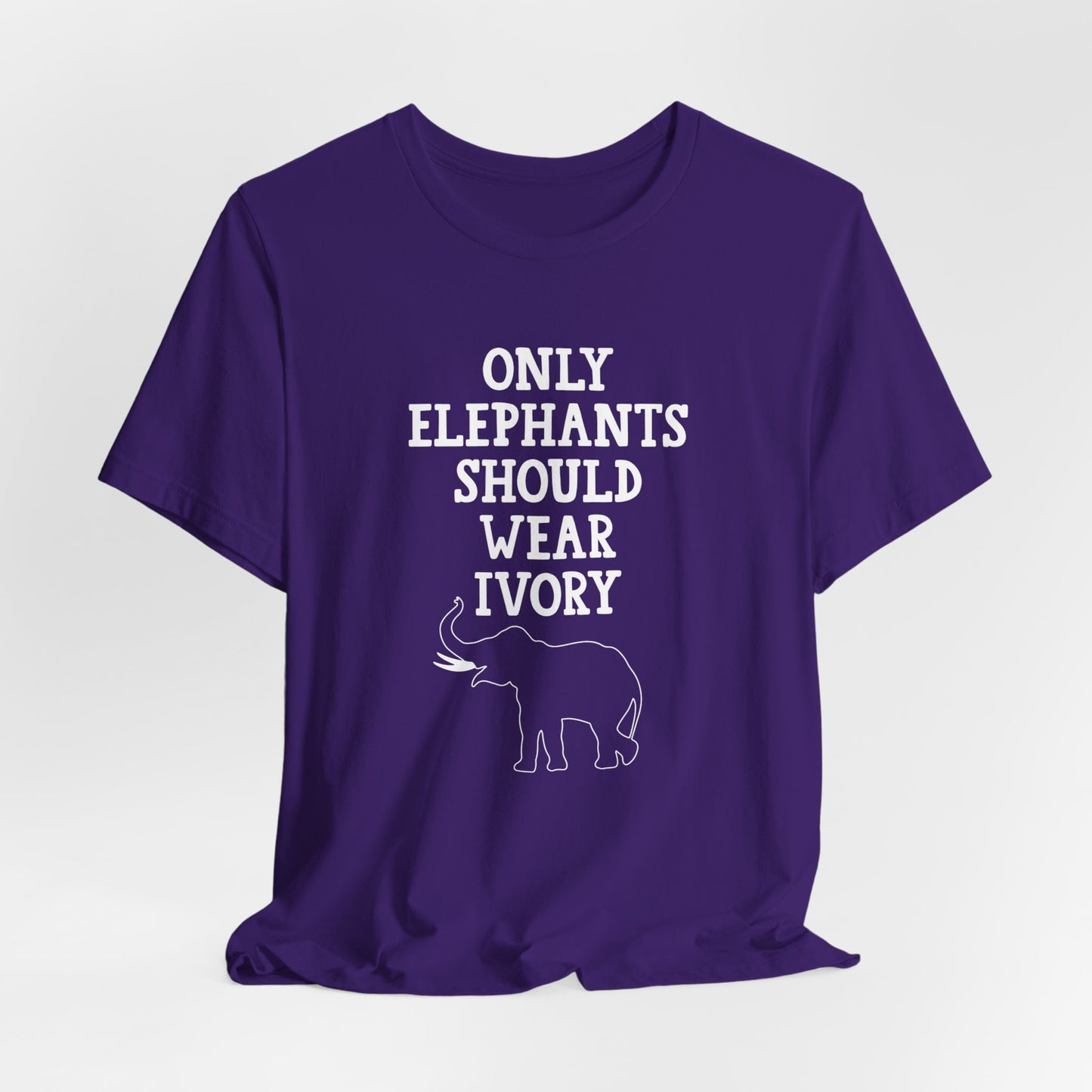 Vegan: Only Elephants Should Wear Ivory - Unisex Jersey Short Sleeve Tee