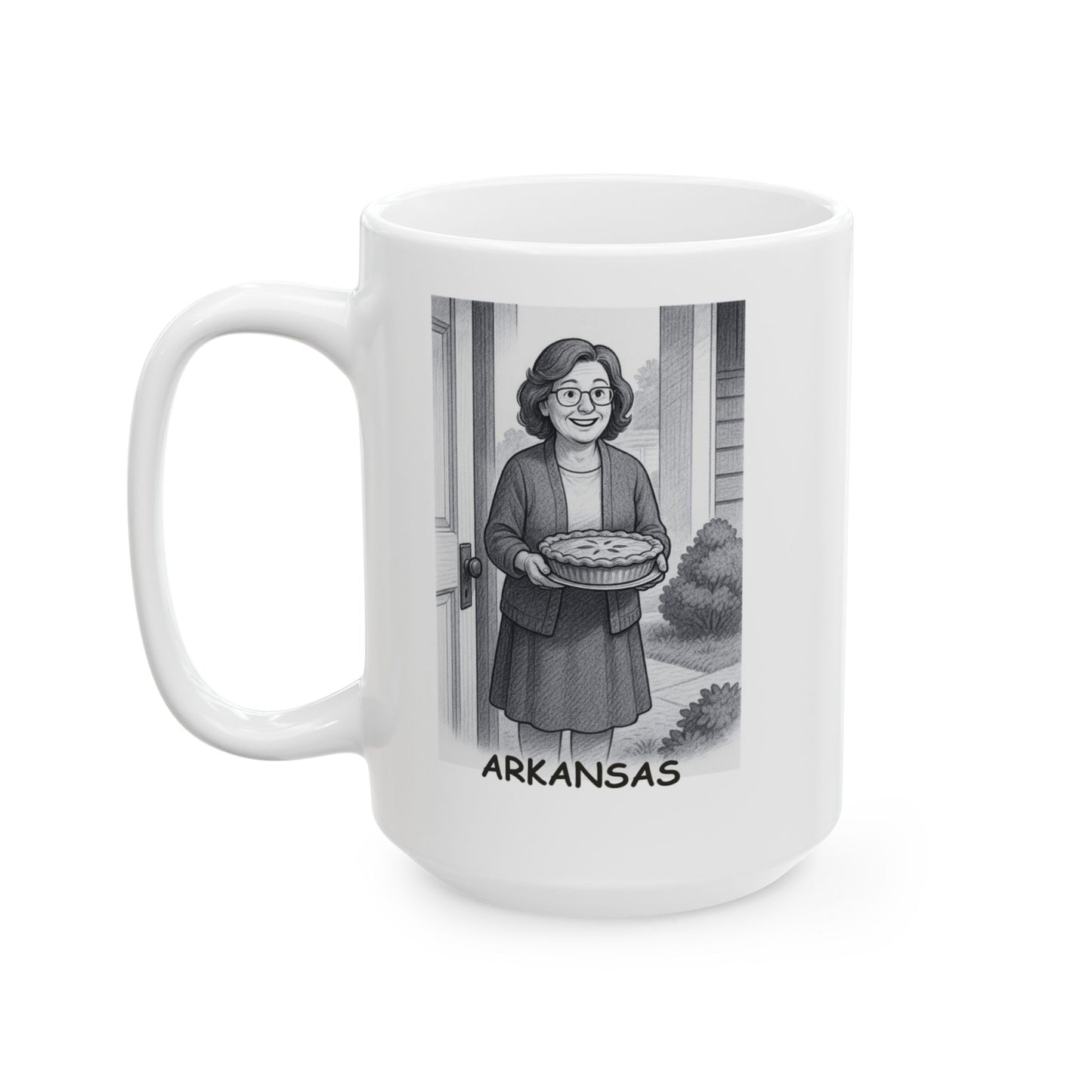 "Arkansas: Where your neighbors will bring you pie just because." Ceramic Mug - 13307