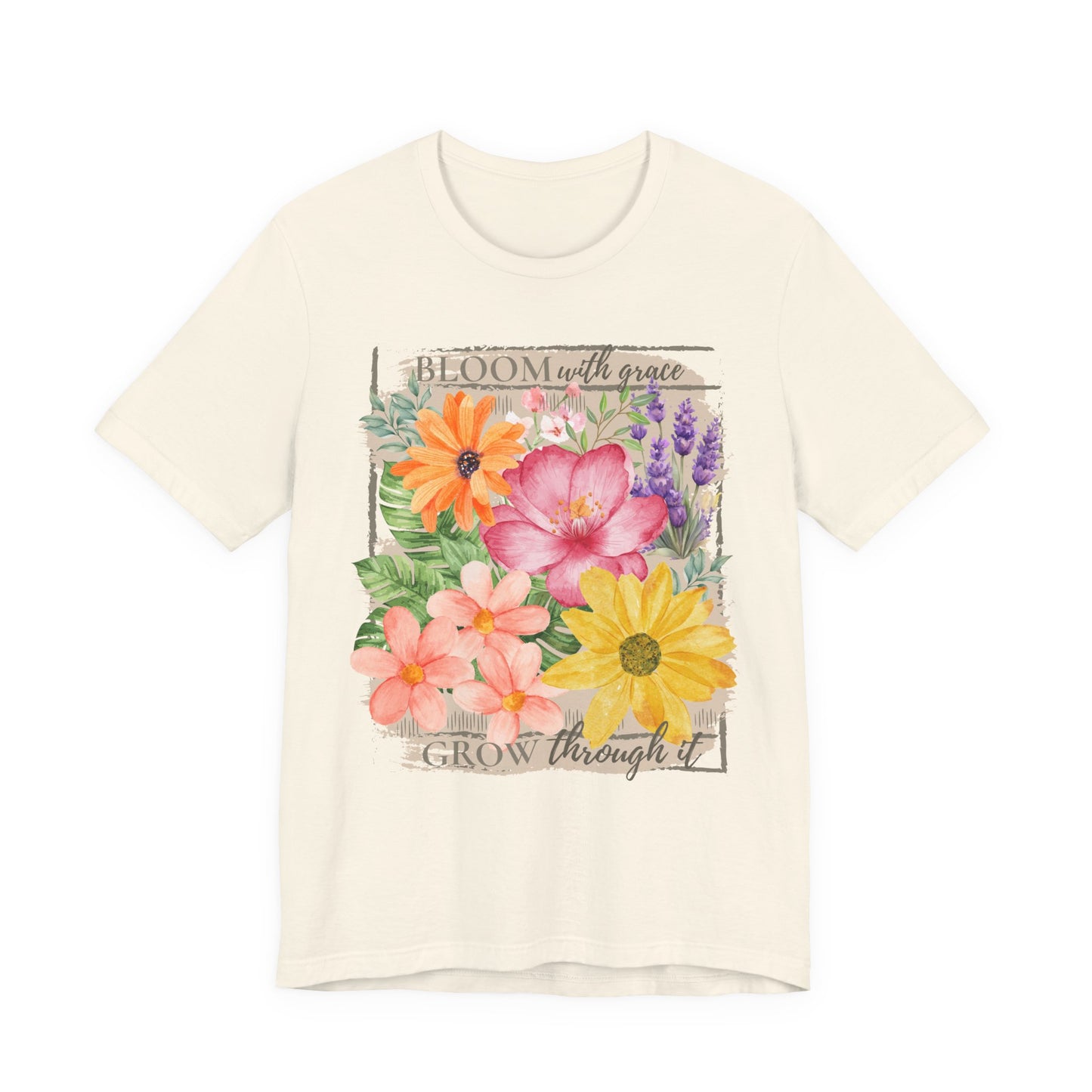 Bloom With Grace Floral T-Shirt, “Grow Through It” Inspirational Women’s Tee - 14943