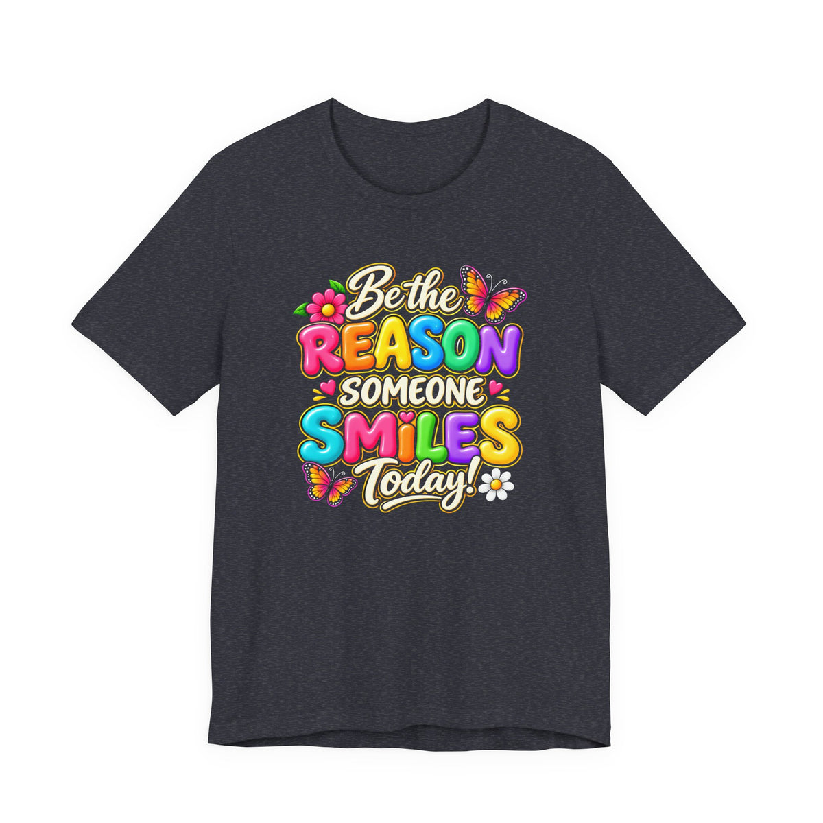 Be the Reason Someone Smiles Today T-Shirt, Colorful Inspirational Floral Tee - 14511