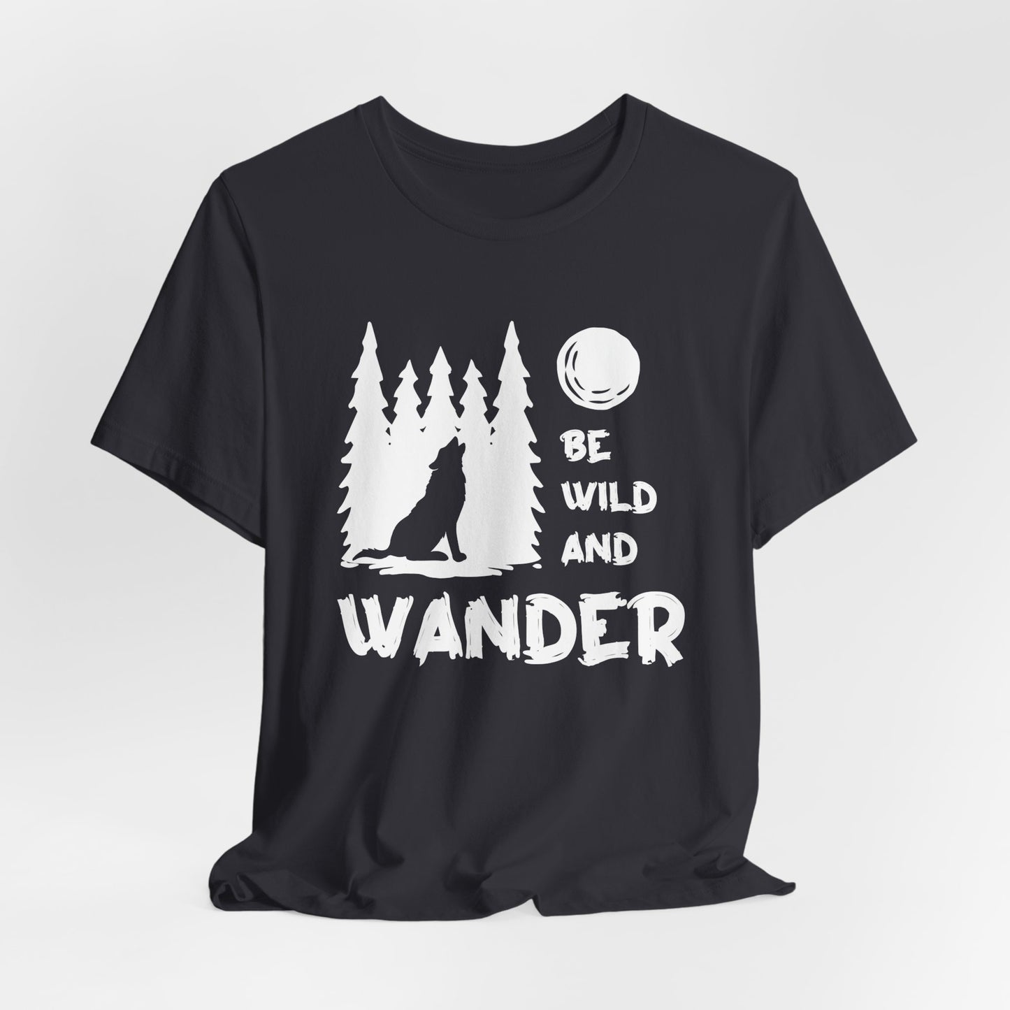 Camping: Be Wild & Wander - Unisex Jersey Short Sleeve Tee - 12632