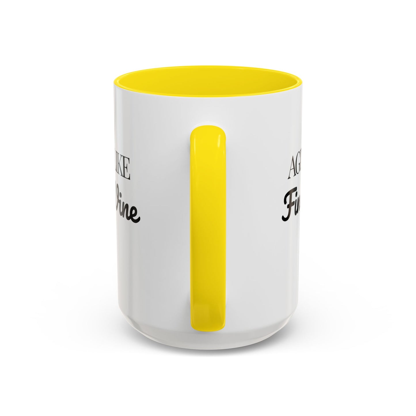 Aging Like Fine Wine Coffee Mug — Wine Lover Gift (11/15oz) - 14685